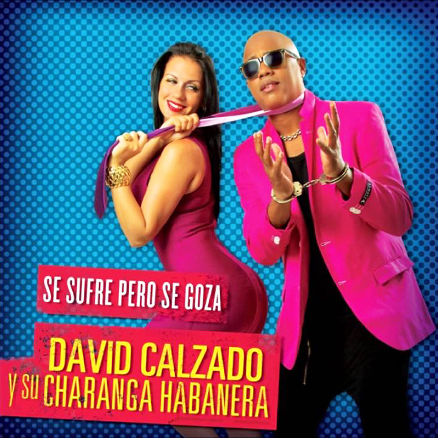 David Calzado y Su Charanga Habanera - Partiendo la Tarima (Remasterizado)