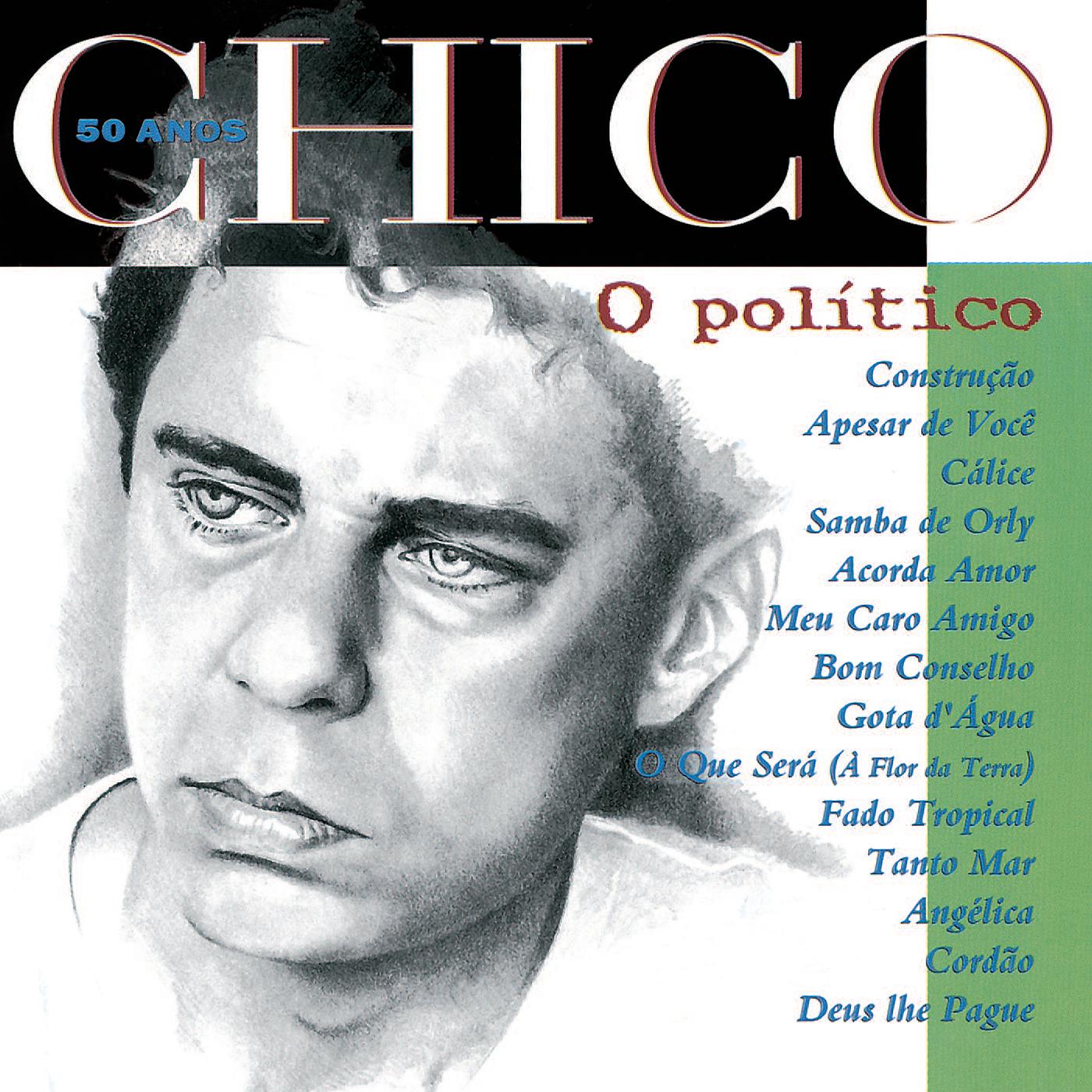 Постер альбома Chico 50 Anos - O Politico