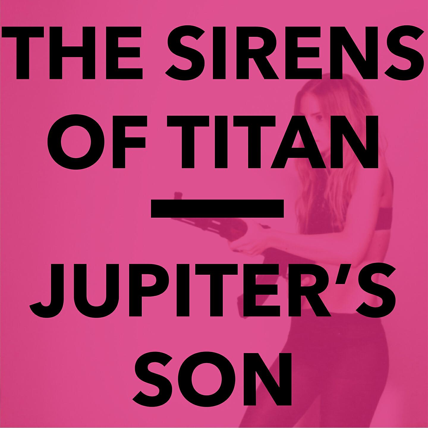 The Sirens of Titan - Jupiter's Son