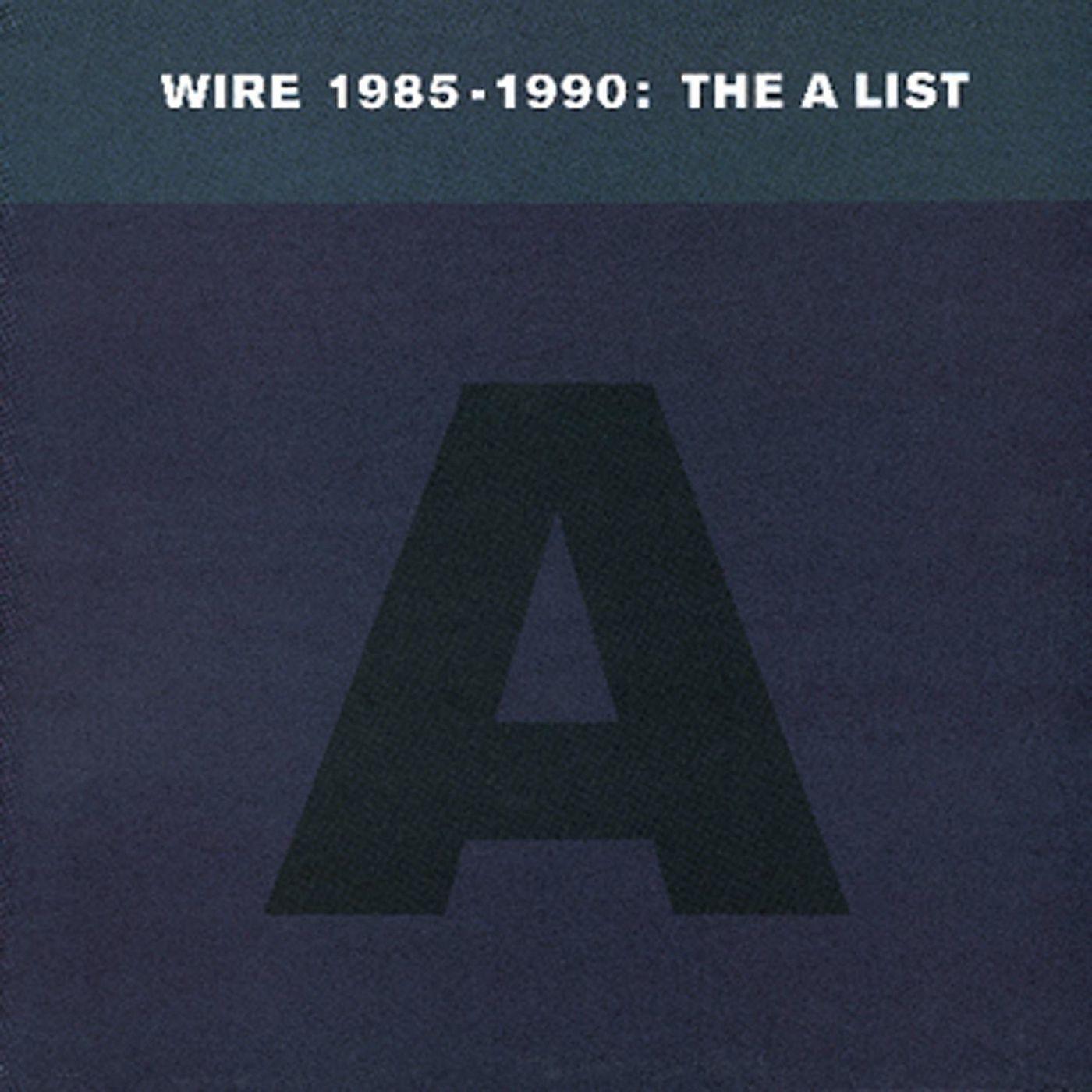 Постер альбома Wire 1985-1990: The A List