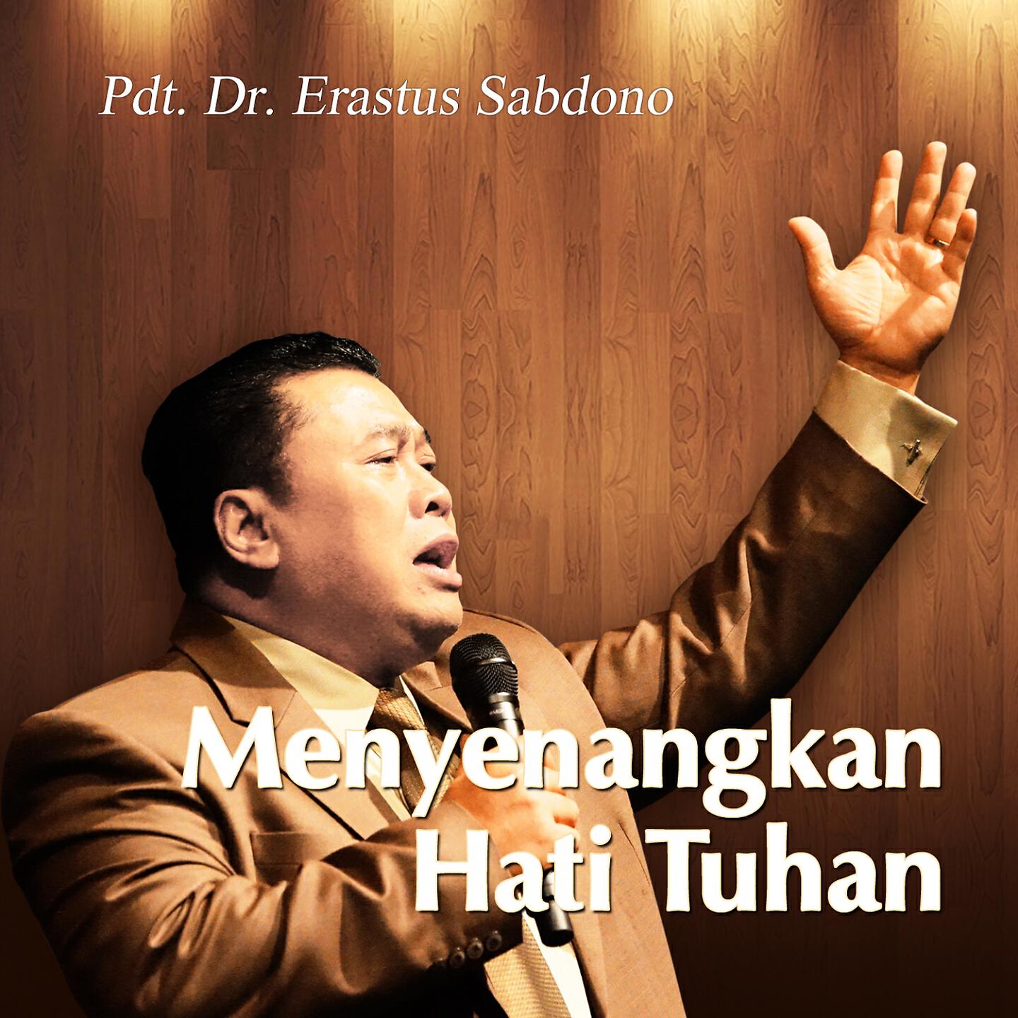 Pdt. Dr. Erastus Sabdono - Hanya Kau Tuhan