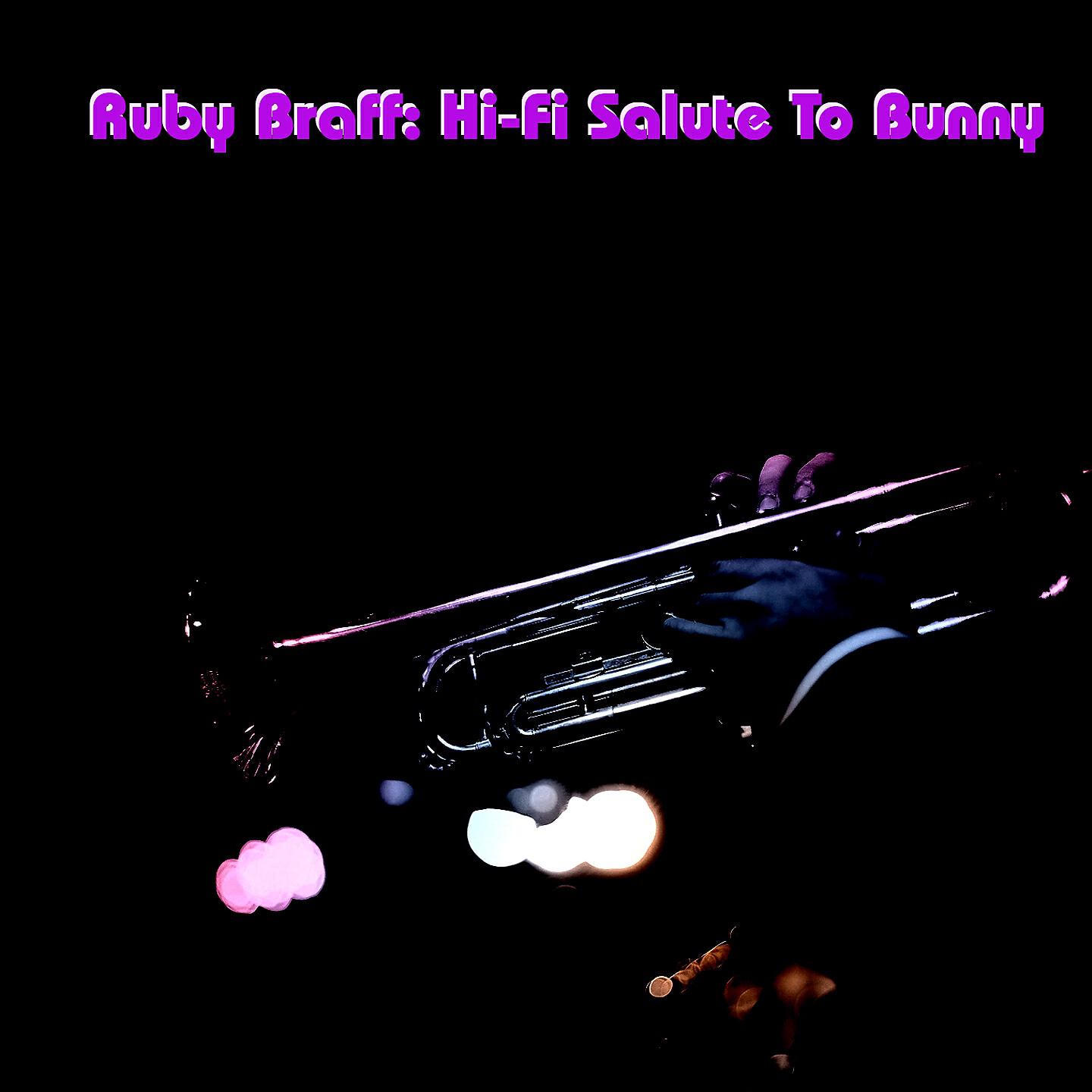 Ruby Braff - Keep Smiling at Trouble