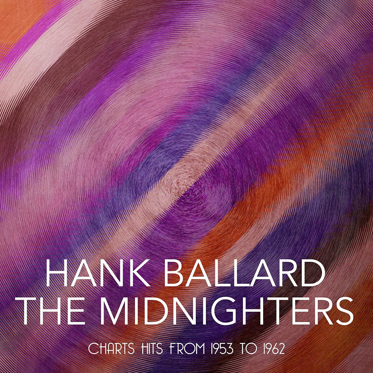 Hank Ballard & The Midnighters - Let's Go, Let's Go, Let's Go