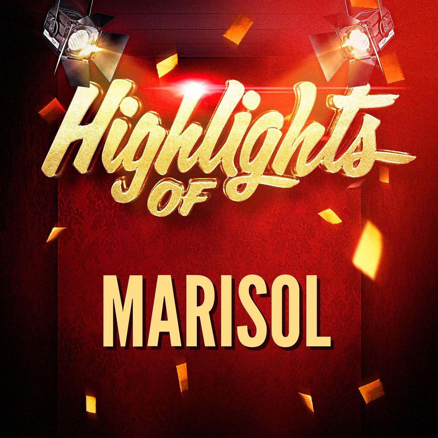 Постер альбома Highlights of Marisol
