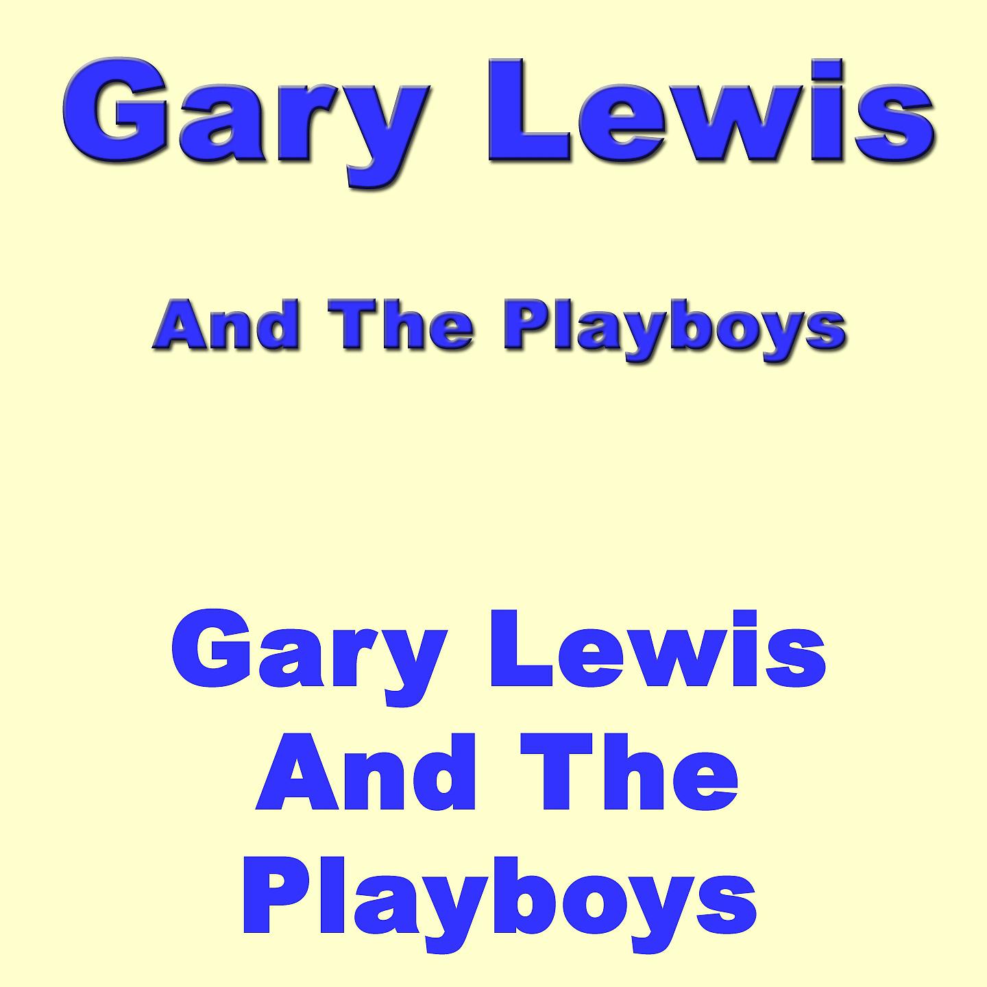 Постер альбома Gary Lewis And The Playboys