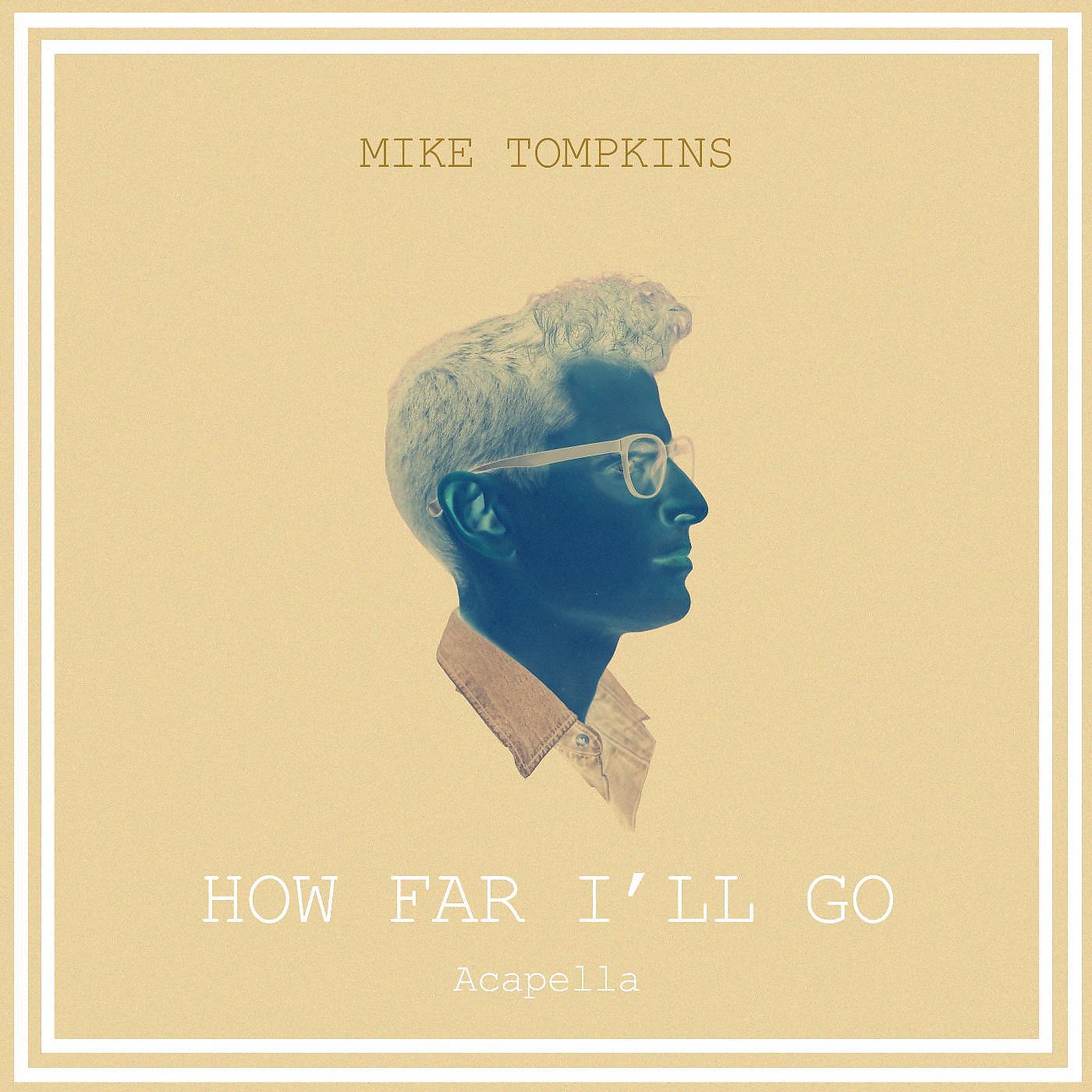 Постер альбома How Far I'll Go (Acapella)