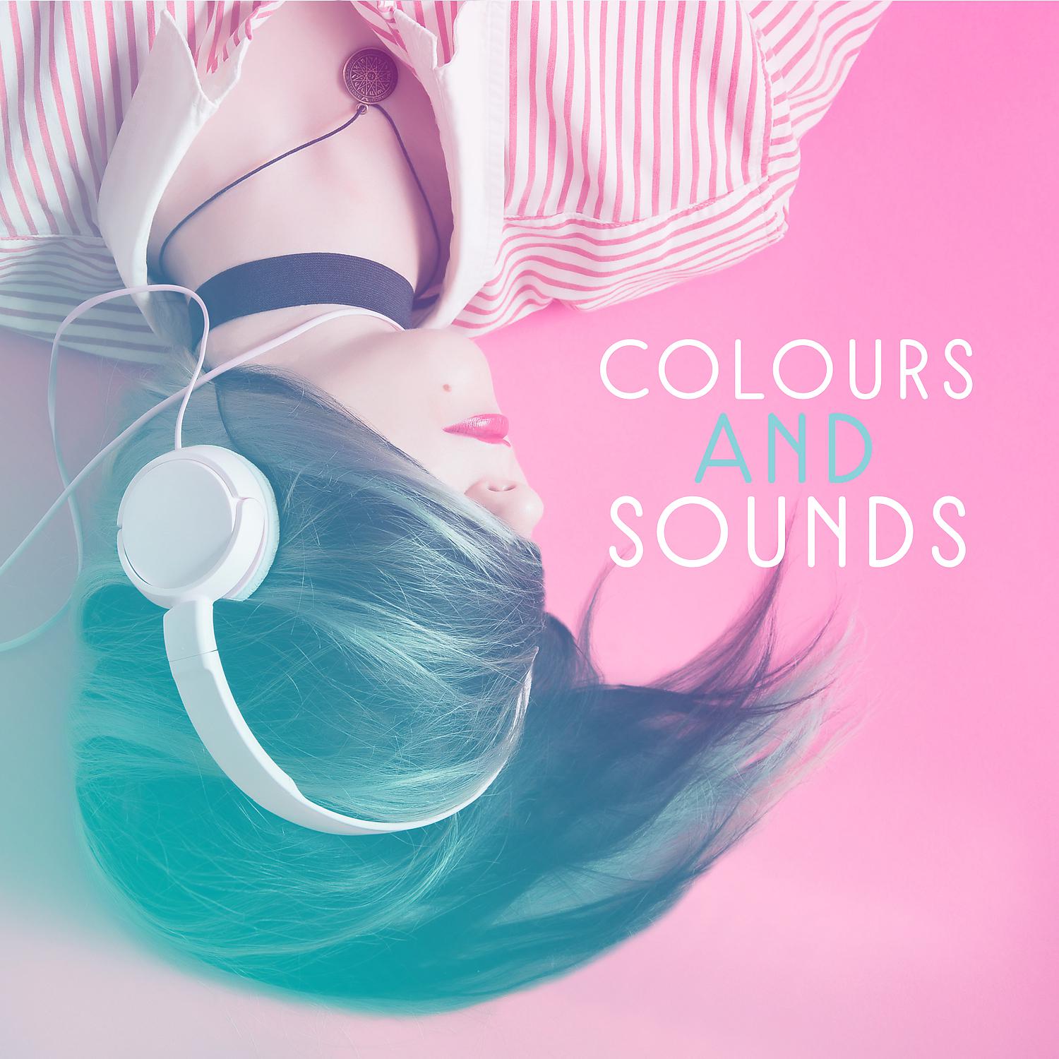 Постер альбома Colours and Sounds - Cool Fun Sounds, Changing of Wording, Leisure Time is the Best Time, Focus on the Loosened