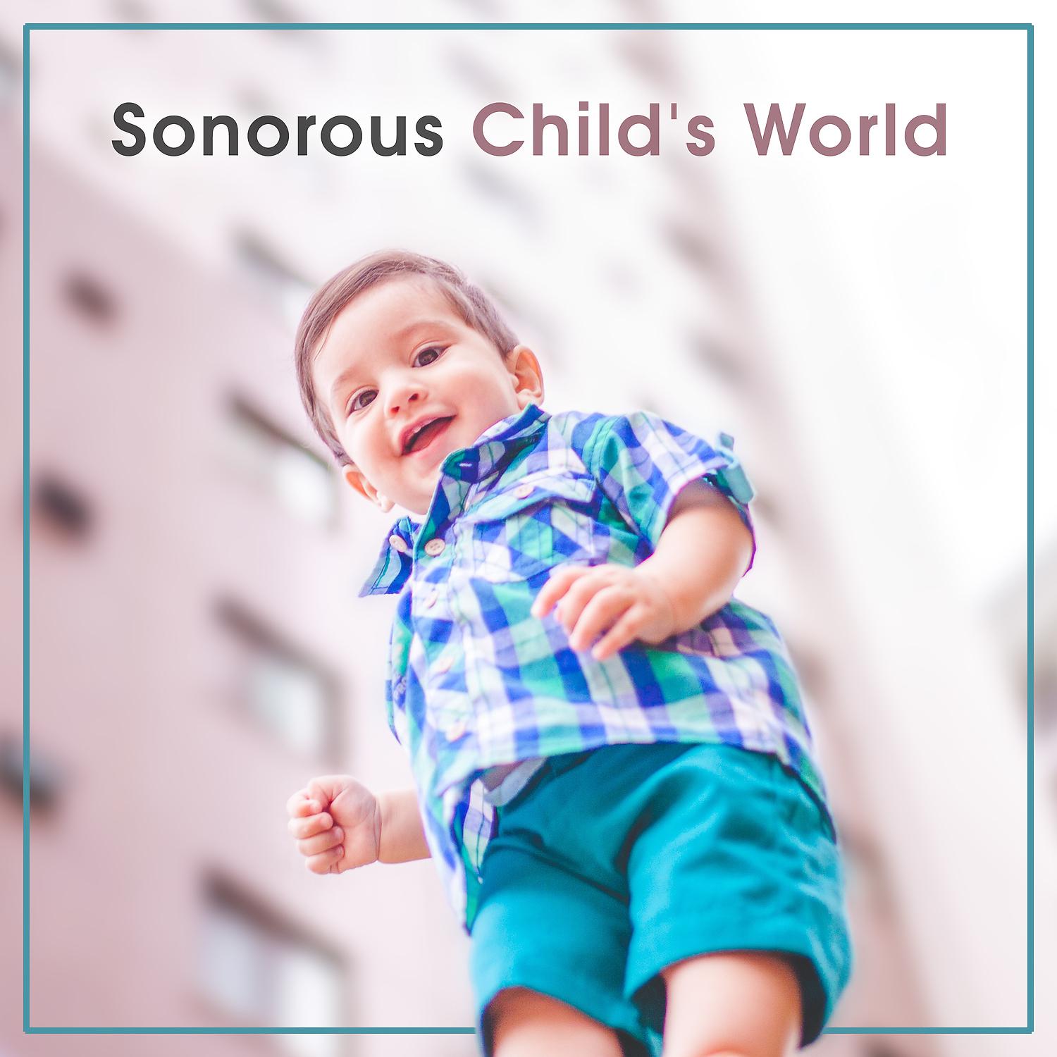 Постер альбома Sonorous Child's World - Exploring the Surrounding World, Sounds of Nature for Children, Curiosity is Cool, Fun Children, World on the Outside