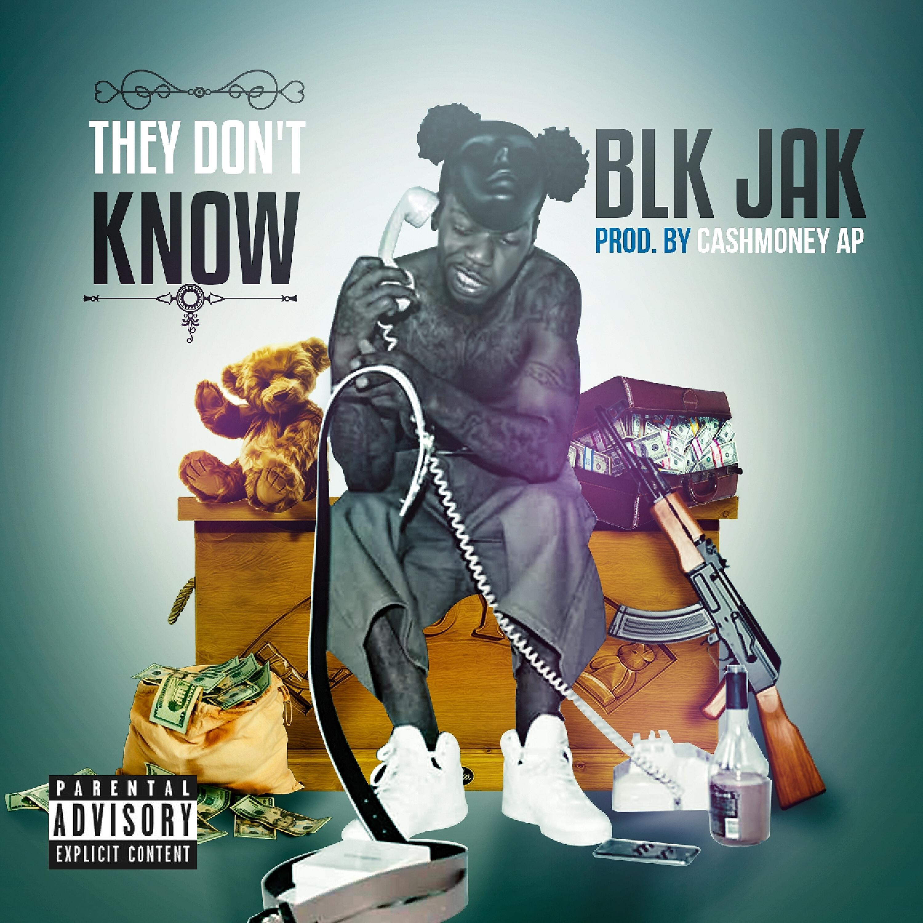Blk Jak - They Don't Know