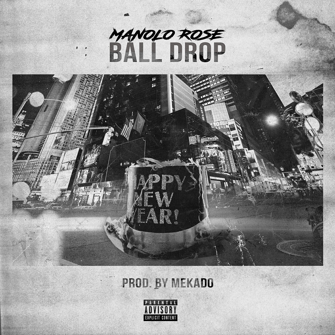MANOLO ROSE - Ball Drop