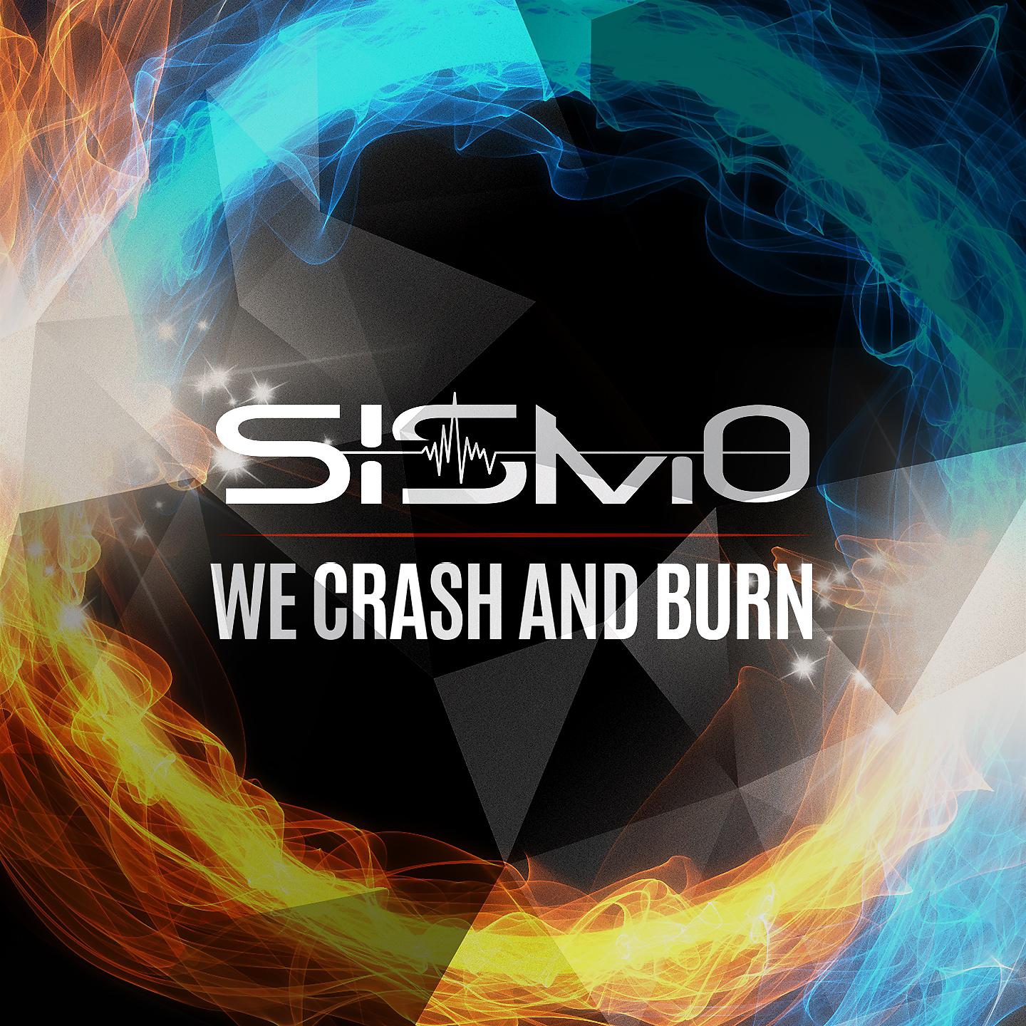 Постер альбома We Crash and Burn