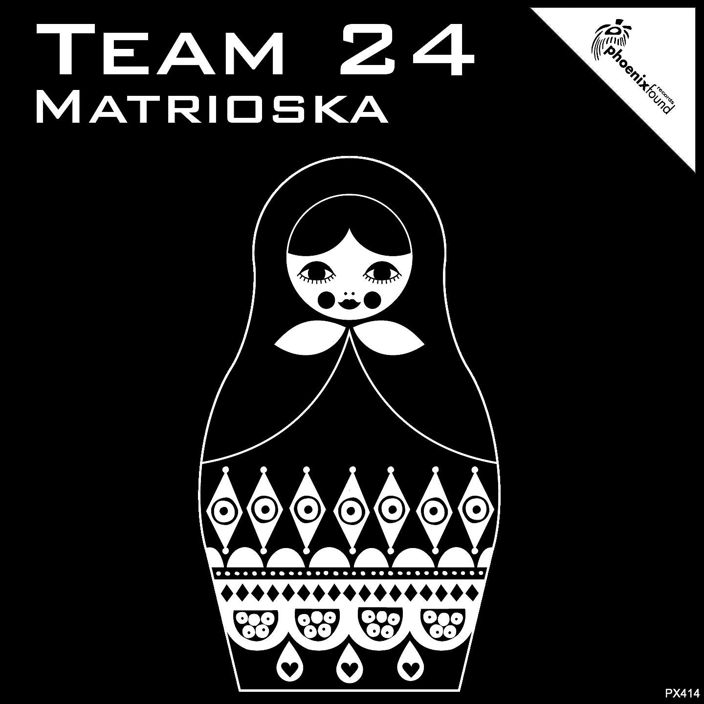 Team 24 - Matrioska (Radio mix)