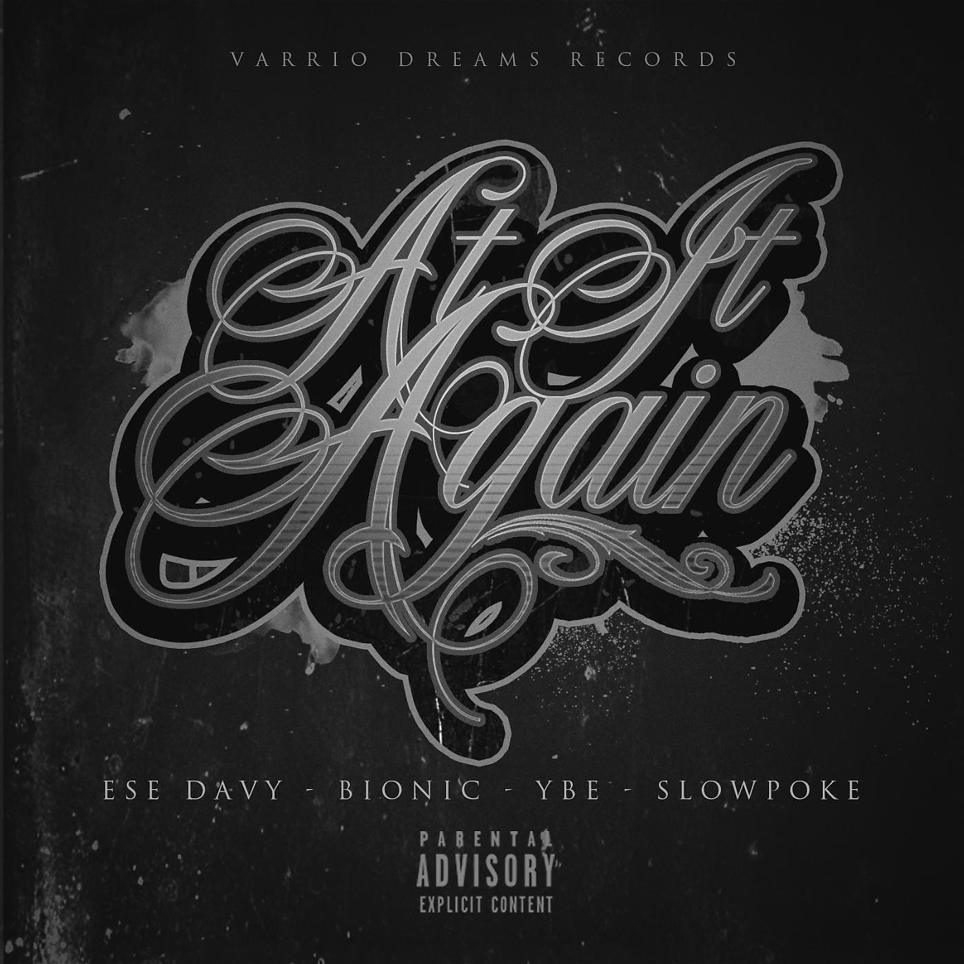 Ese Davy - At It Again (feat. Bionic, Ybe & Slowpoke)