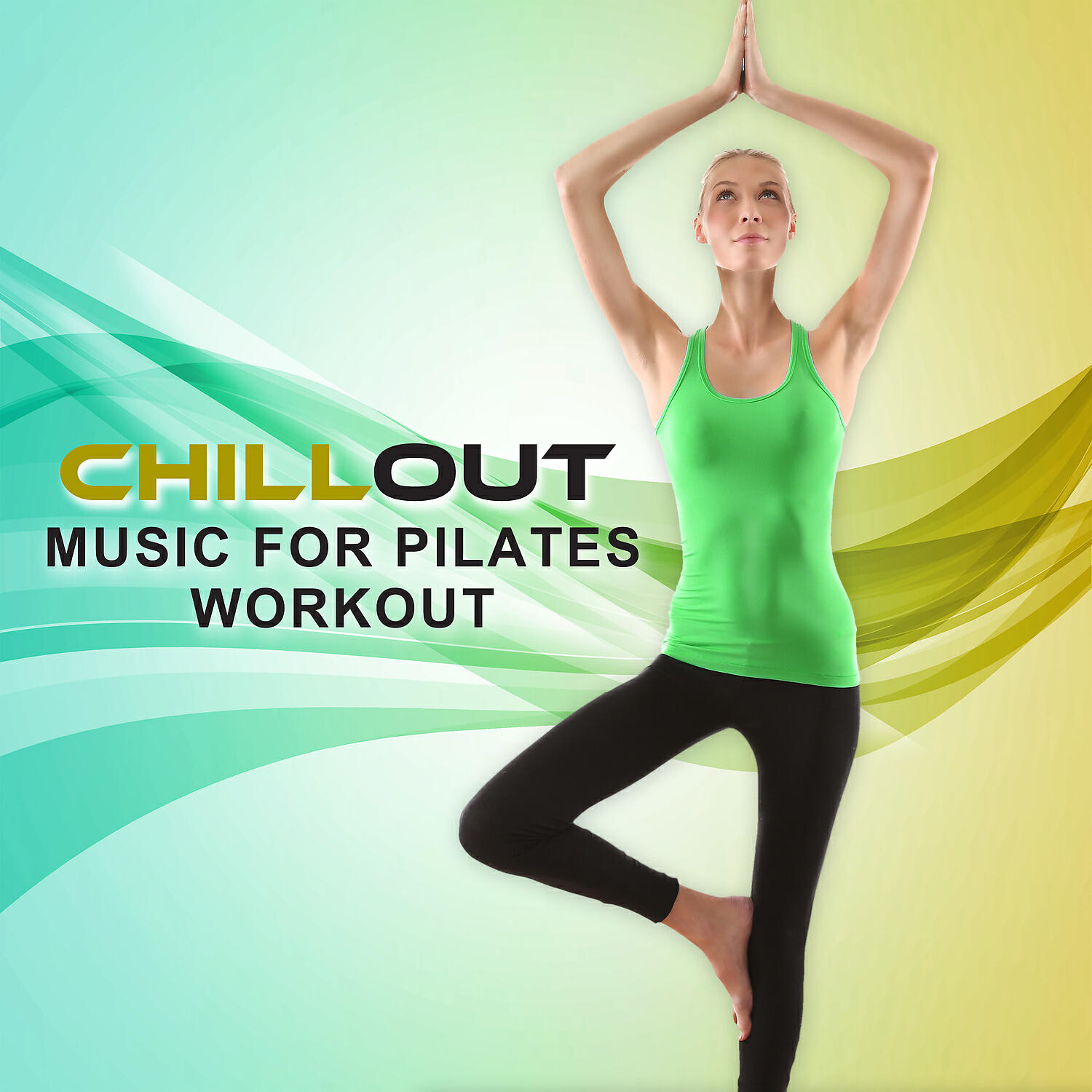 Chillout Music Ensemble - Advanced Pilates Selection
