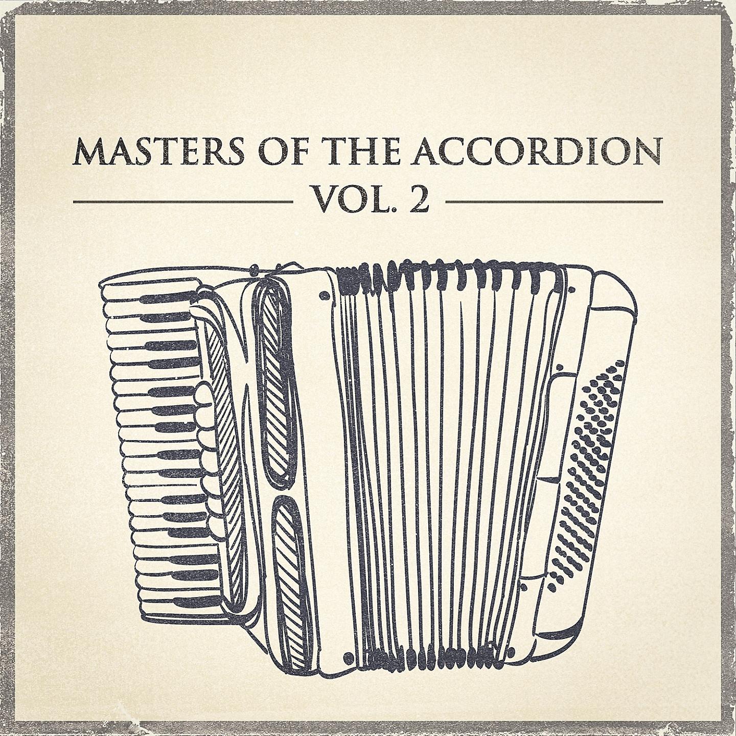 Постер альбома Masters of the Accordion, Vol. 2