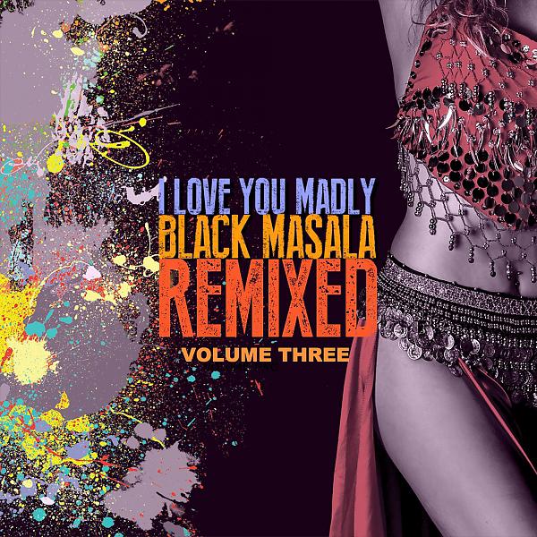 Постер альбома I Love You Madly Remixed, Vol. 3