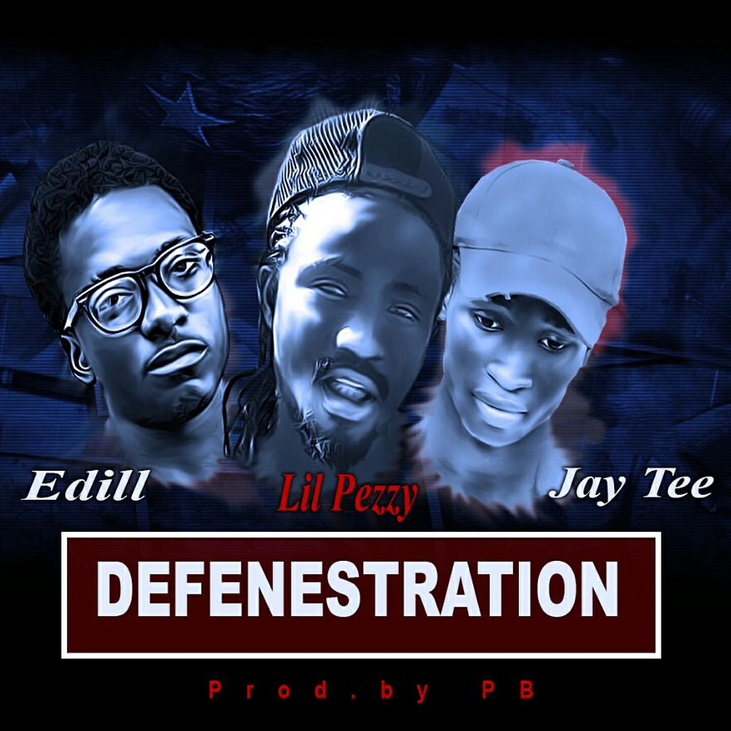 Lil Pezzy - Defenestration