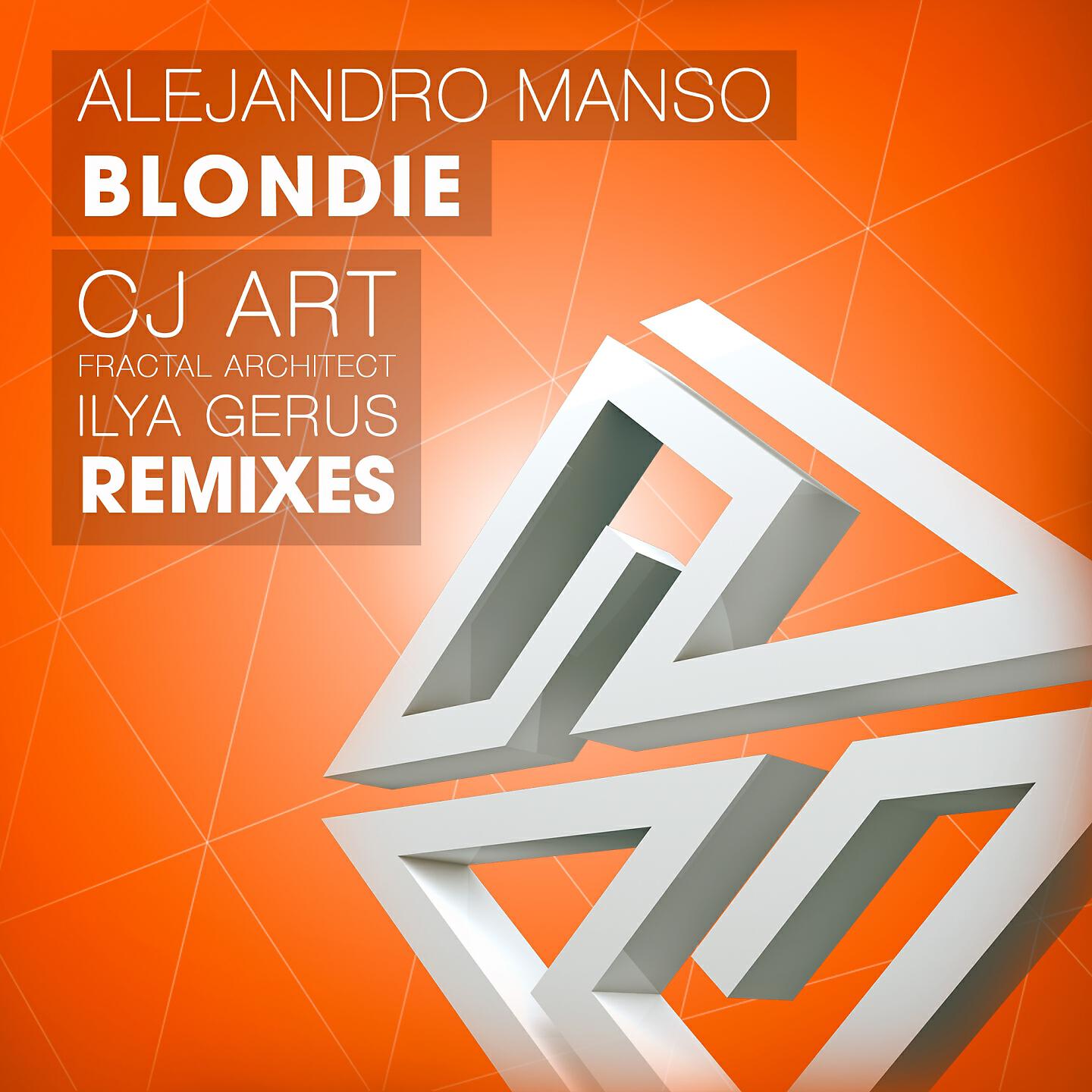 Alejandro Manso - Blondie (Fractal Architect Remix)
