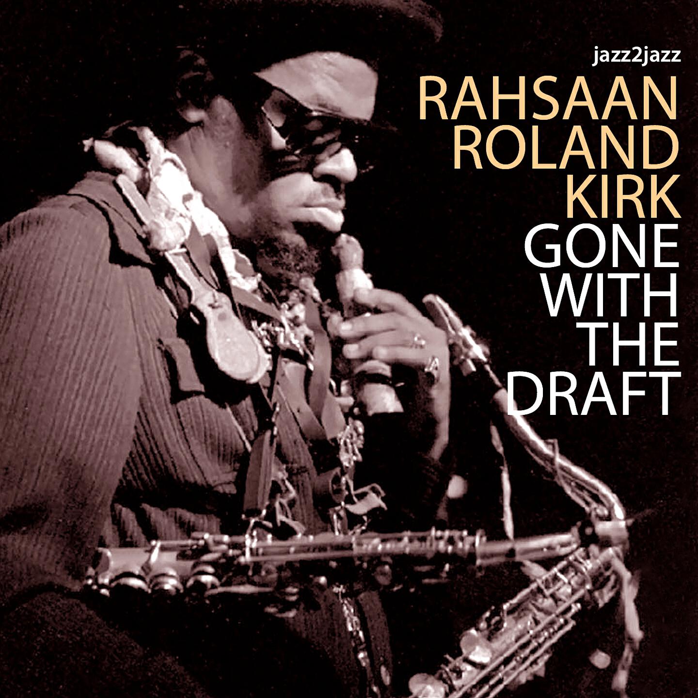 Rahsaan Roland Kirk - Our Love Is Here to Stay