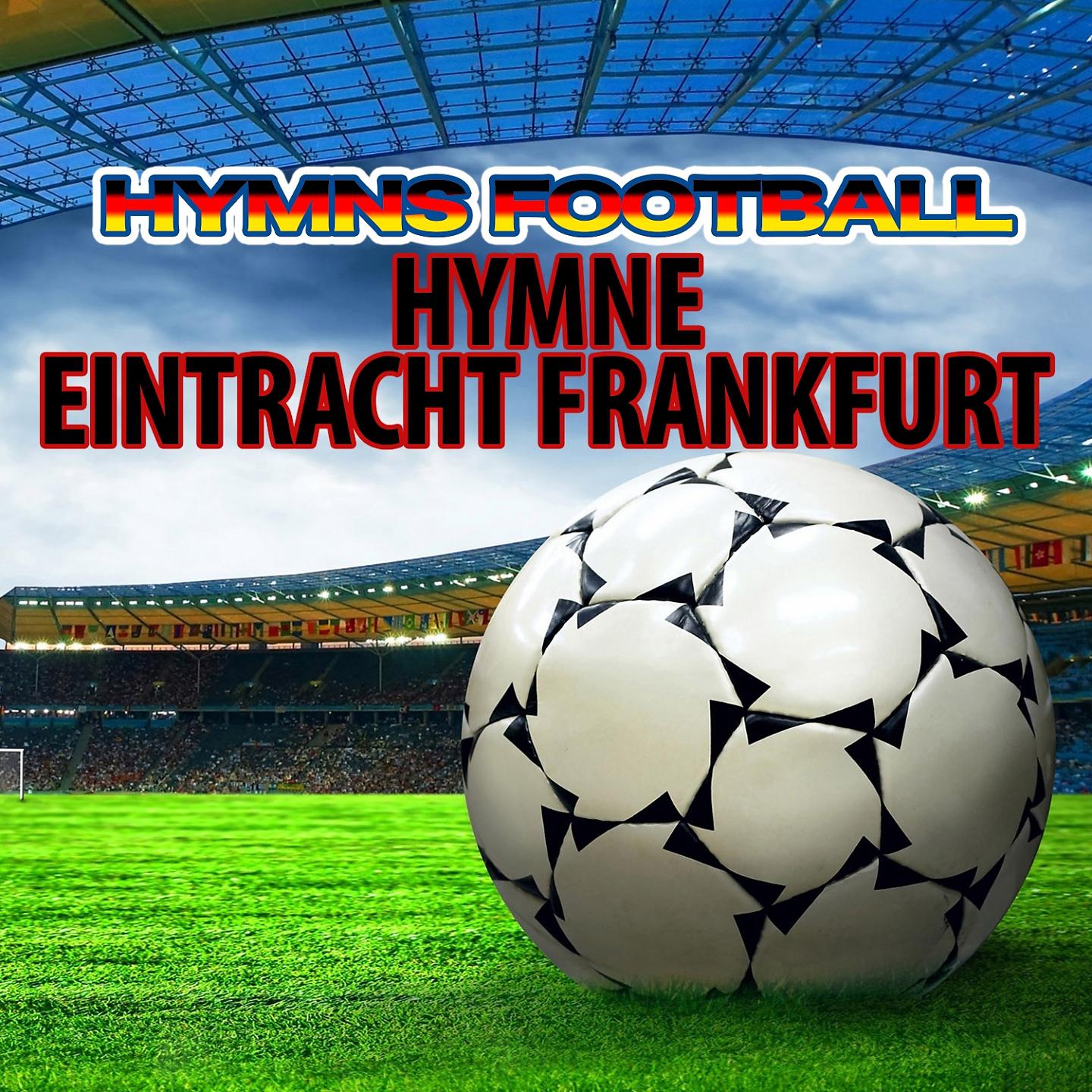 Постер альбома Hymne Eintracht Frankfurt