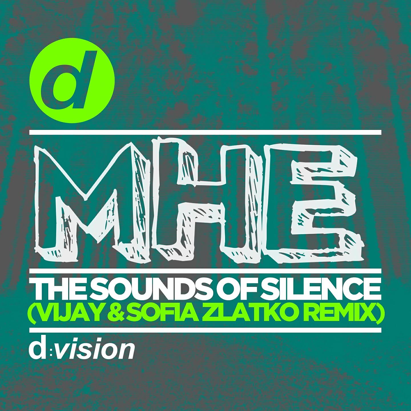 MHE - The Sounds of Silence (Vijay & Sofia Zlatko Edit)
