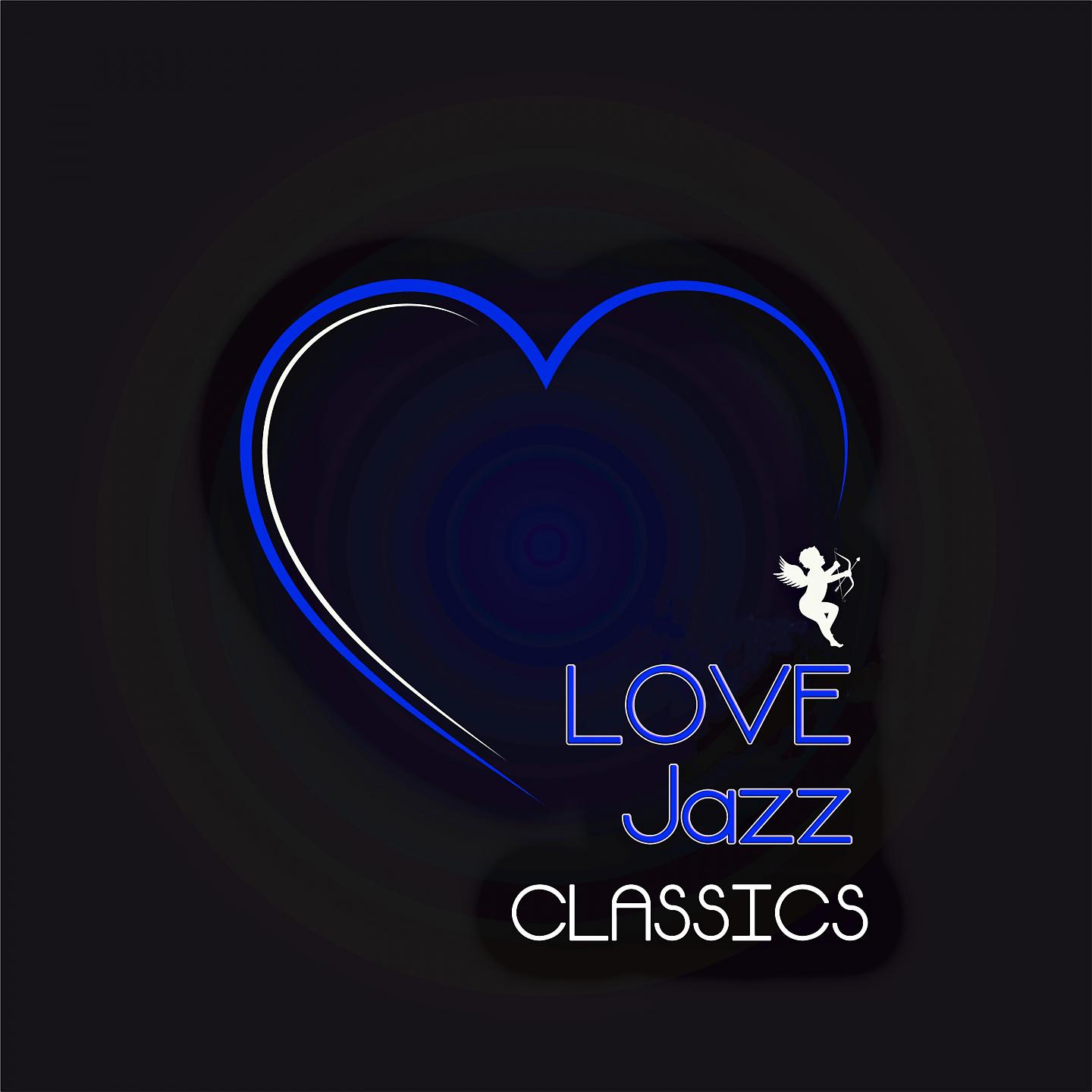 Постер альбома Love Jazz Classics