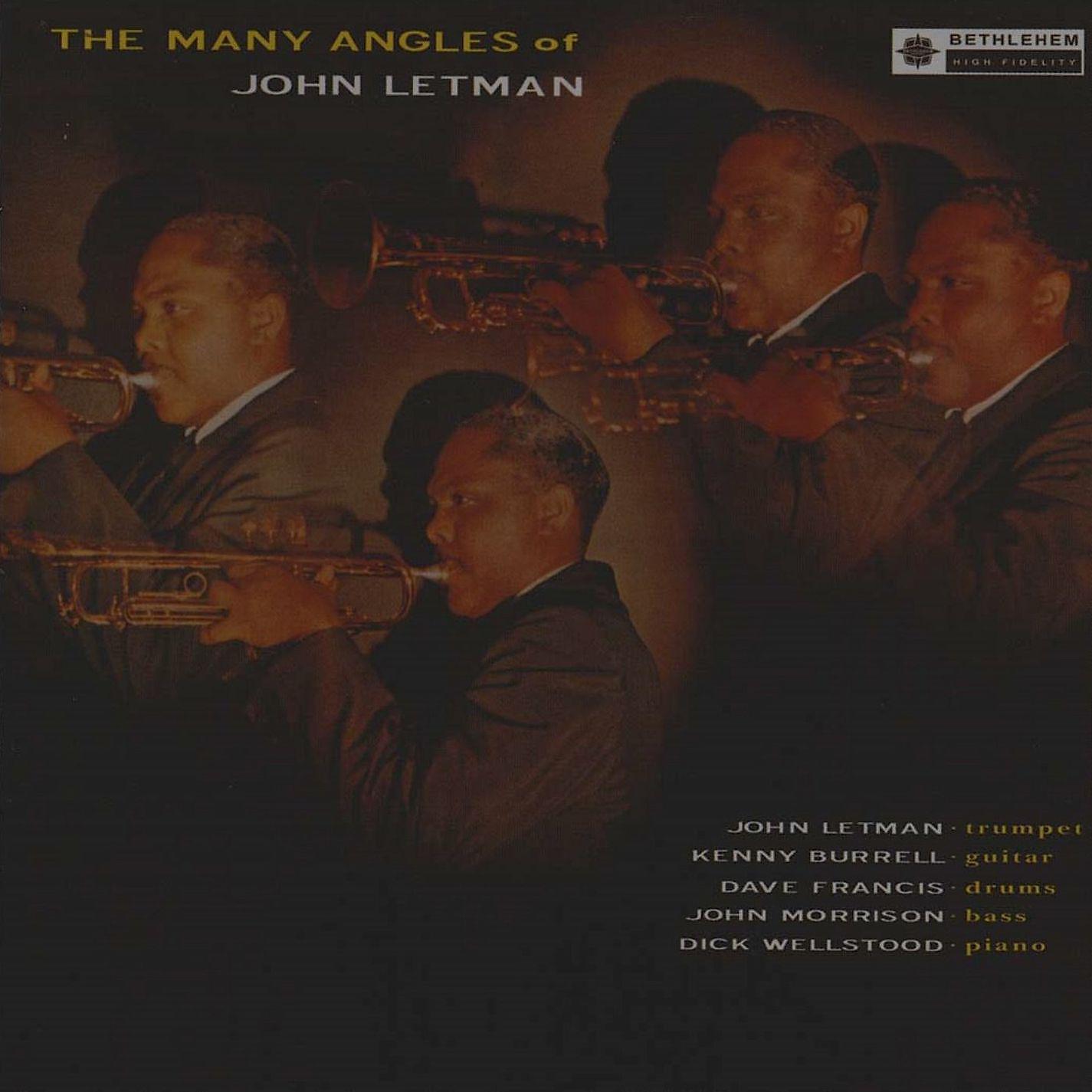Постер альбома The Many Angles of John Letman (feat. Kenny Burrell, Dave Francis, John Morrison & Dick Wellstood) [2013 Remastered Version]