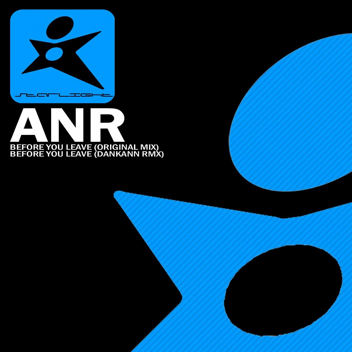 ANR - Before You Leave (Original Mix)
