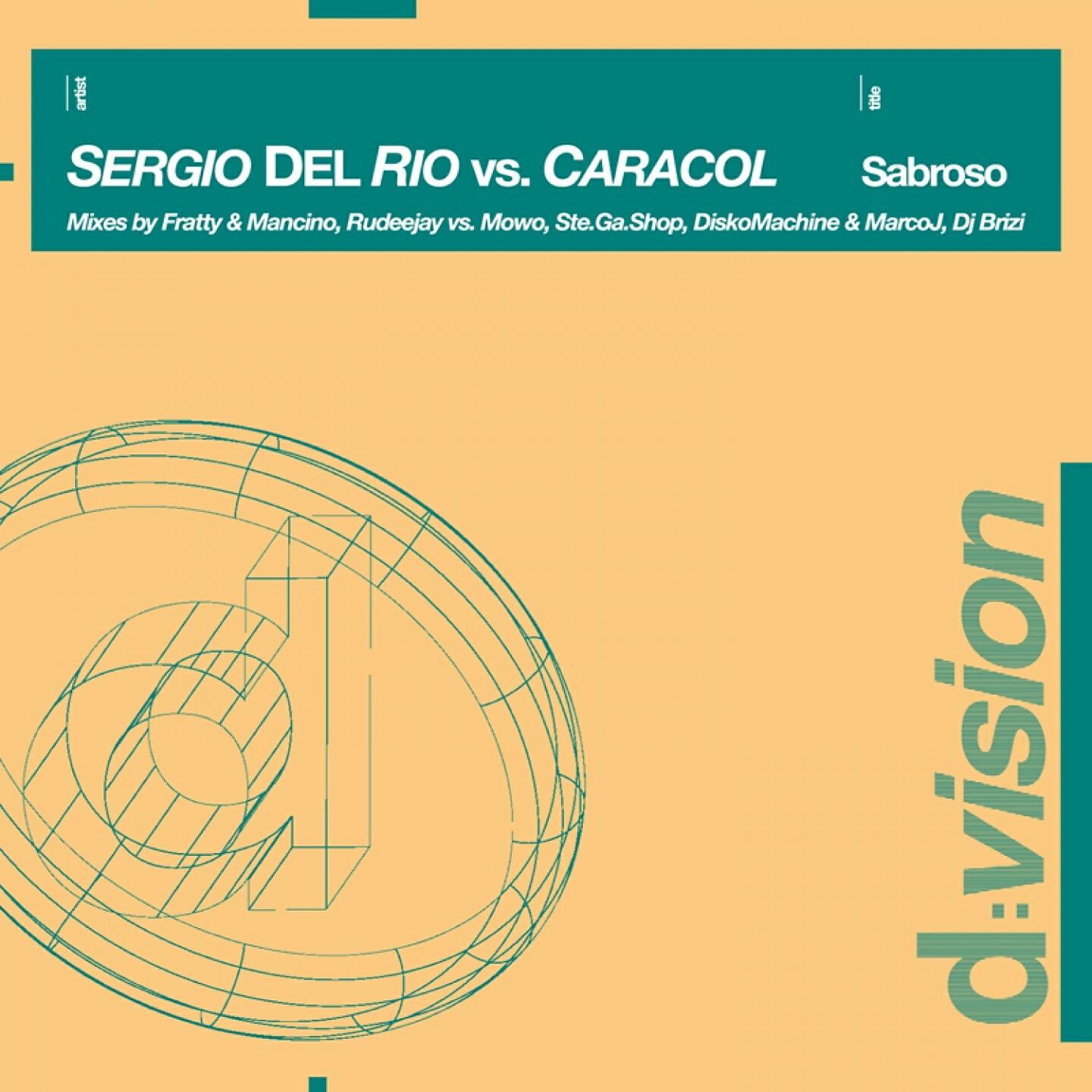 Sergio Del Rio - Sabroso (Rudeejay Vs. Mowo Radio Mix) (Sergio Del Rio Vs. Caracol)