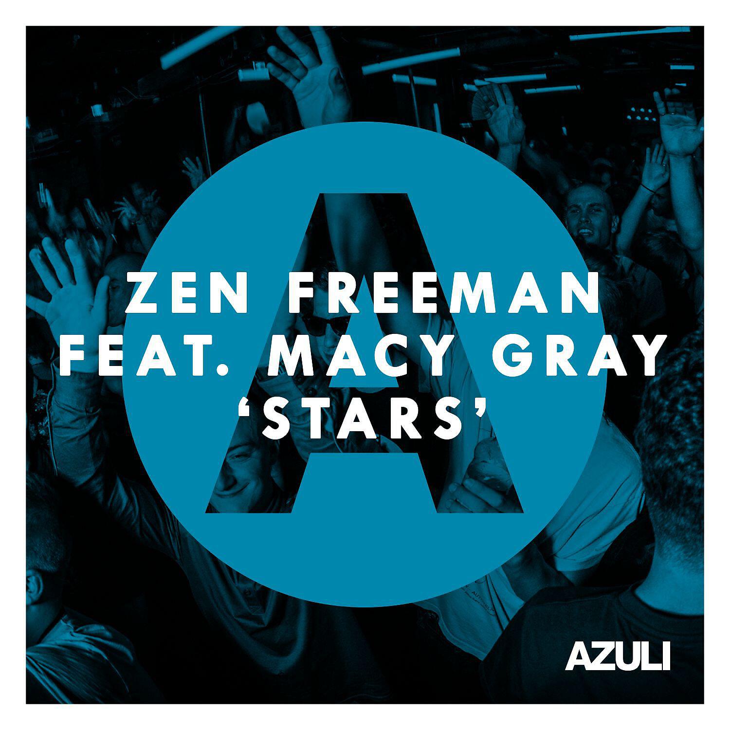 Zen Freeman - Stars (feat. Macy Gray) [Radio Edit]