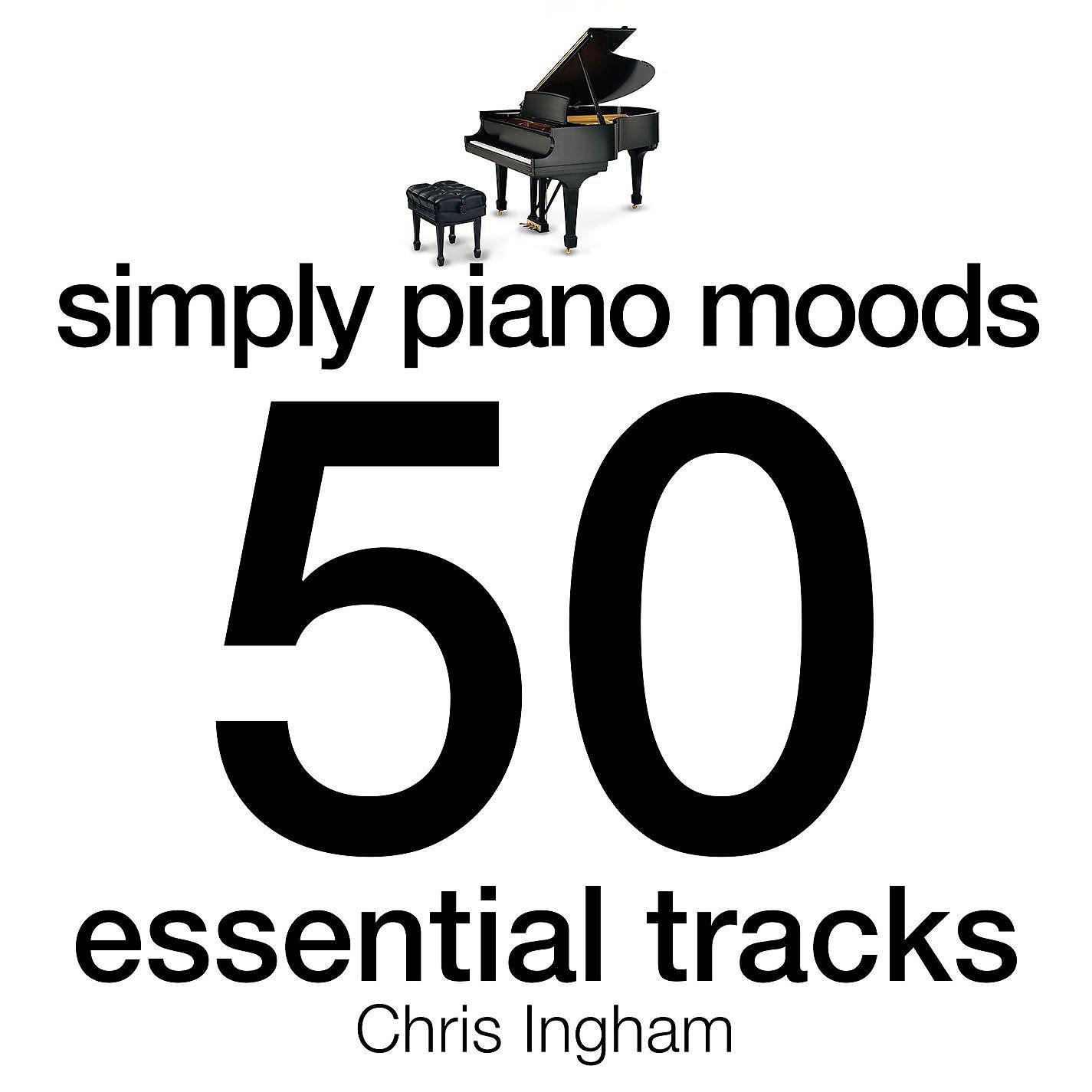 Постер альбома Simply Piano Moods - 50 Essential Tracks