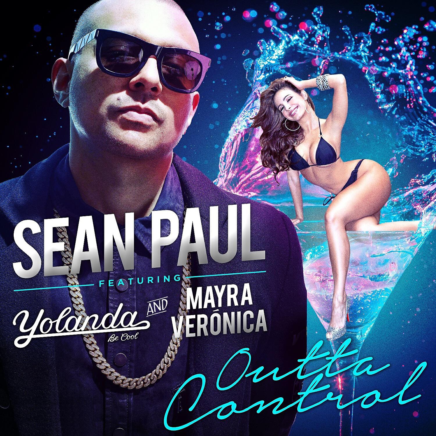 Sean Paul - Outta Control feat. Yolanda Be Cool / Mayra Veronica (G-Wizard Remix)