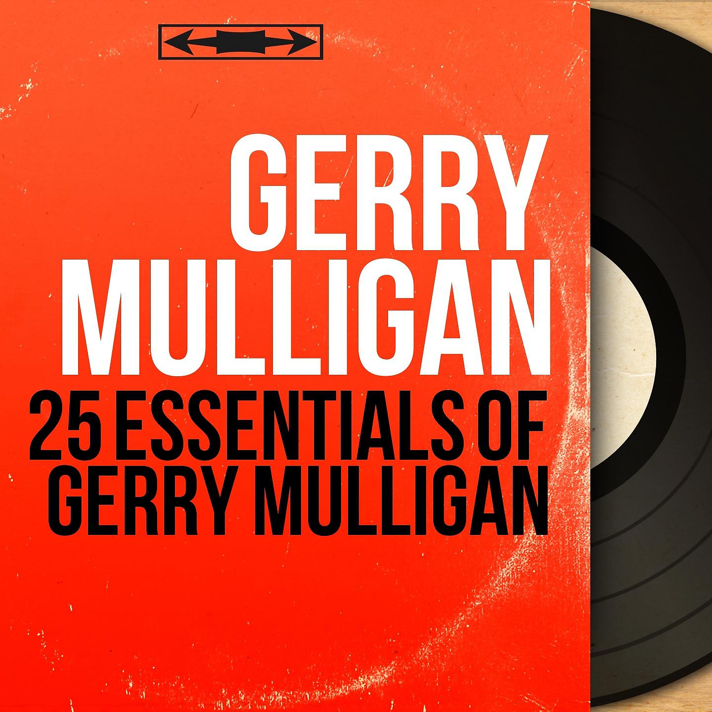 Постер альбома 25 Essentials of Gerry Mulligan