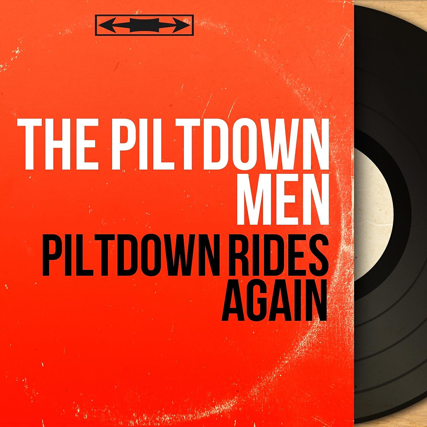 The Piltdown Men - Piltdown Rides Again