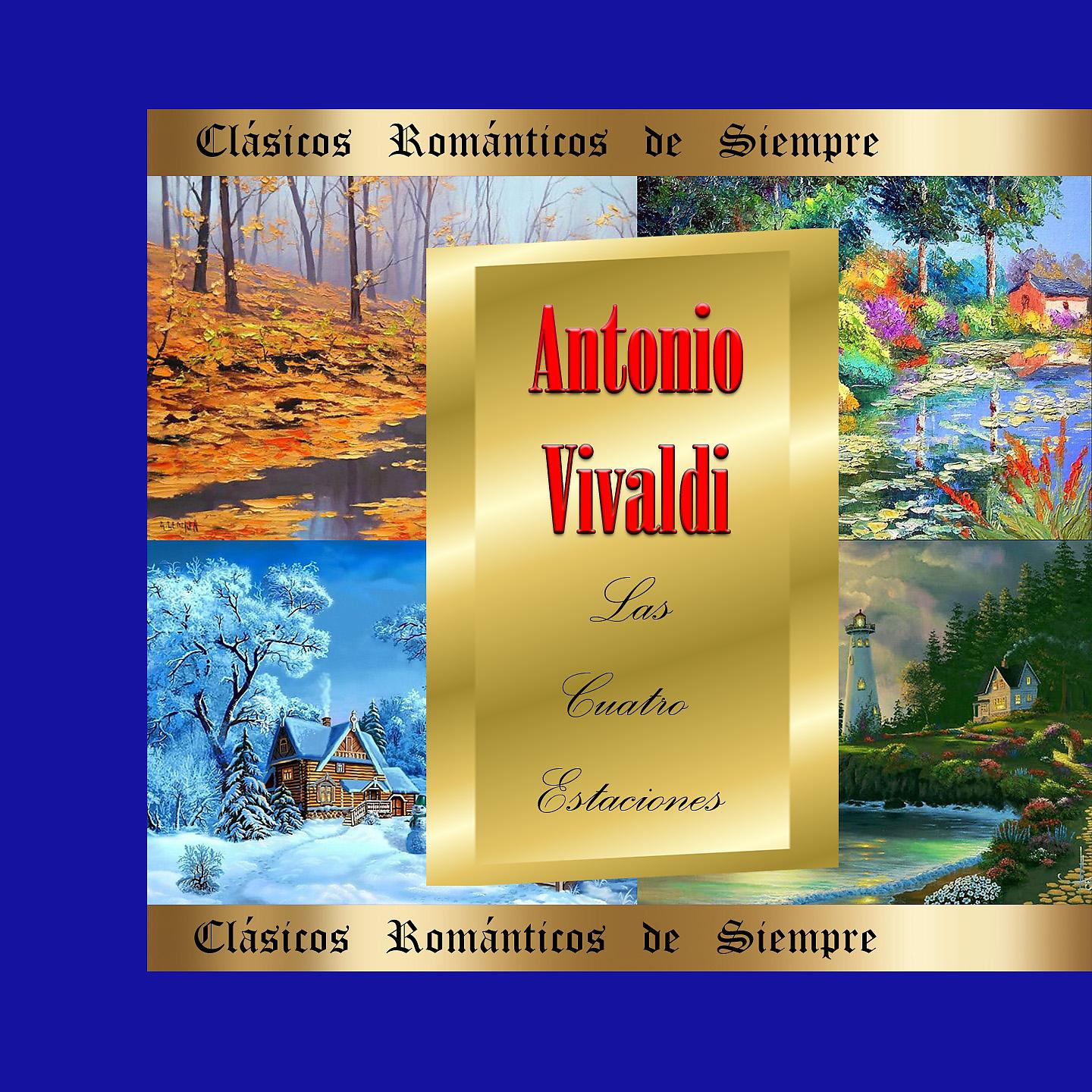 Постер альбома Clásicos Románticos de Siempre, Vivaldi: Las Cuatro Estaciones