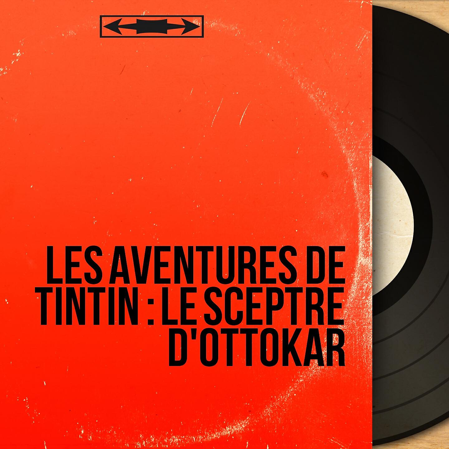 Maurice Sarfati - Les aventures de Tintin : Le sceptre d'Ottokar, pt. 1