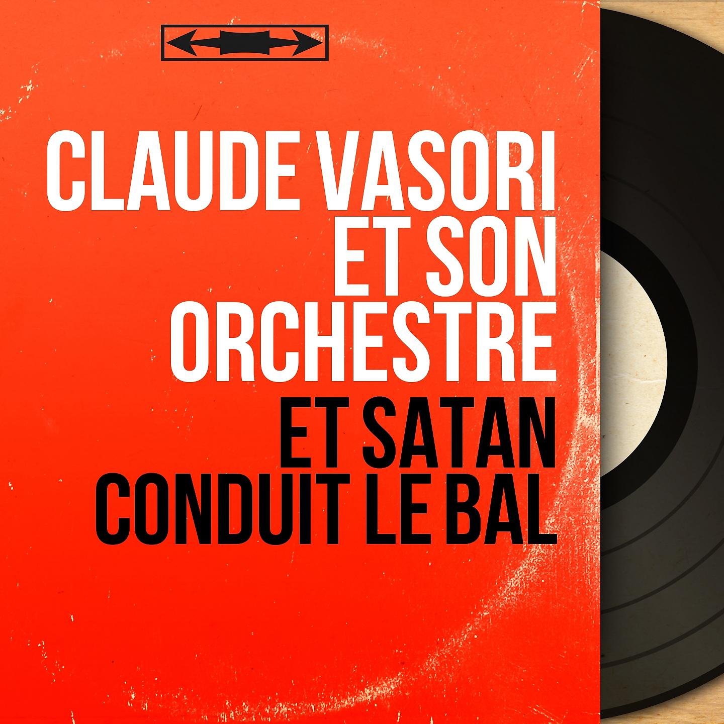 Постер альбома Et Satan conduit le bal