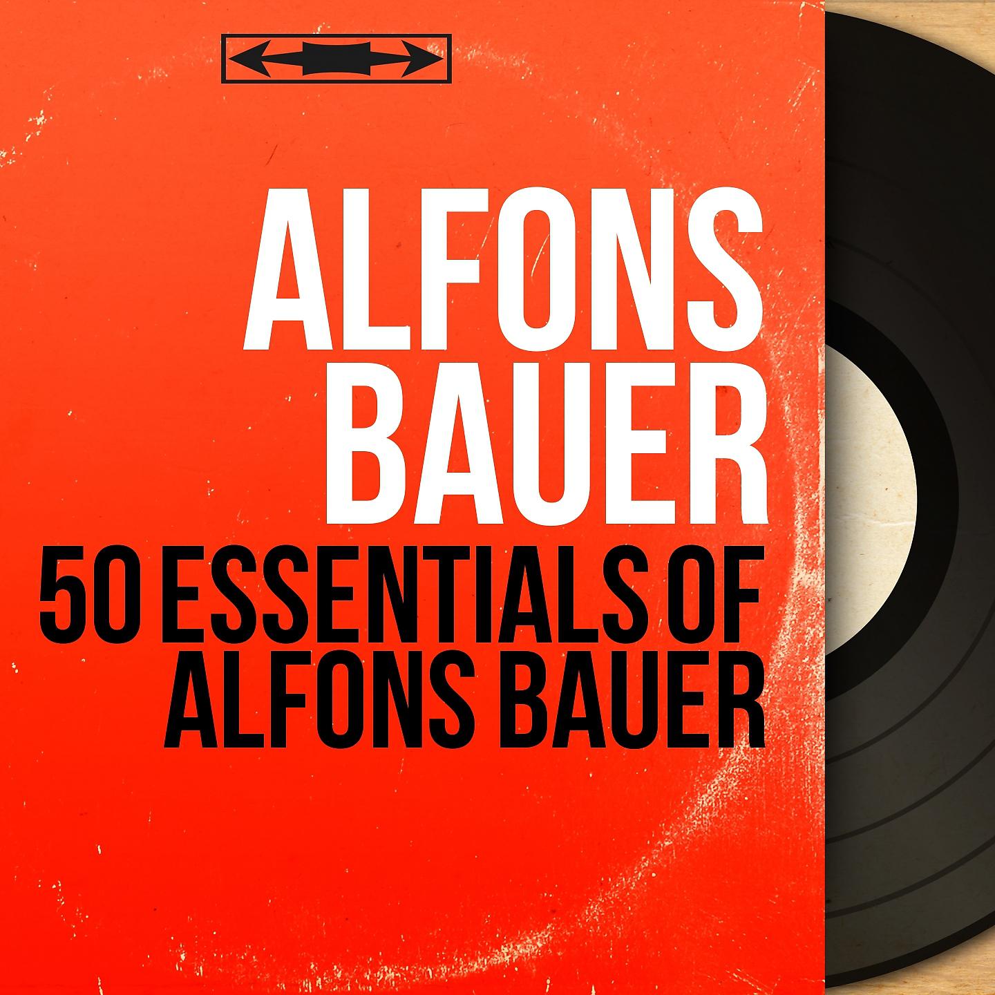 Постер альбома 50 Essentials of Alfons Bauer