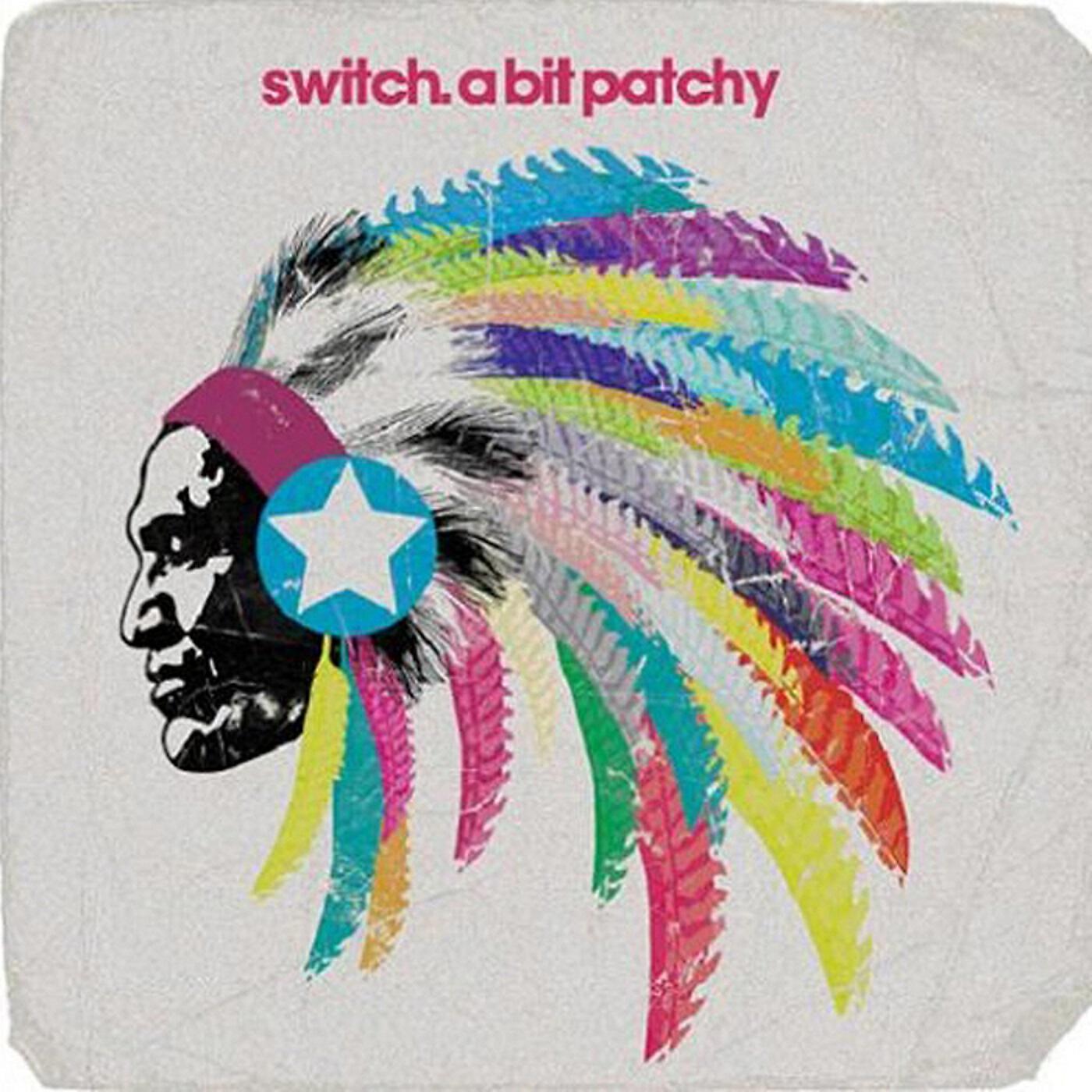 Switch - A Bit Patchy (A. Brucker & Sinden Remix)