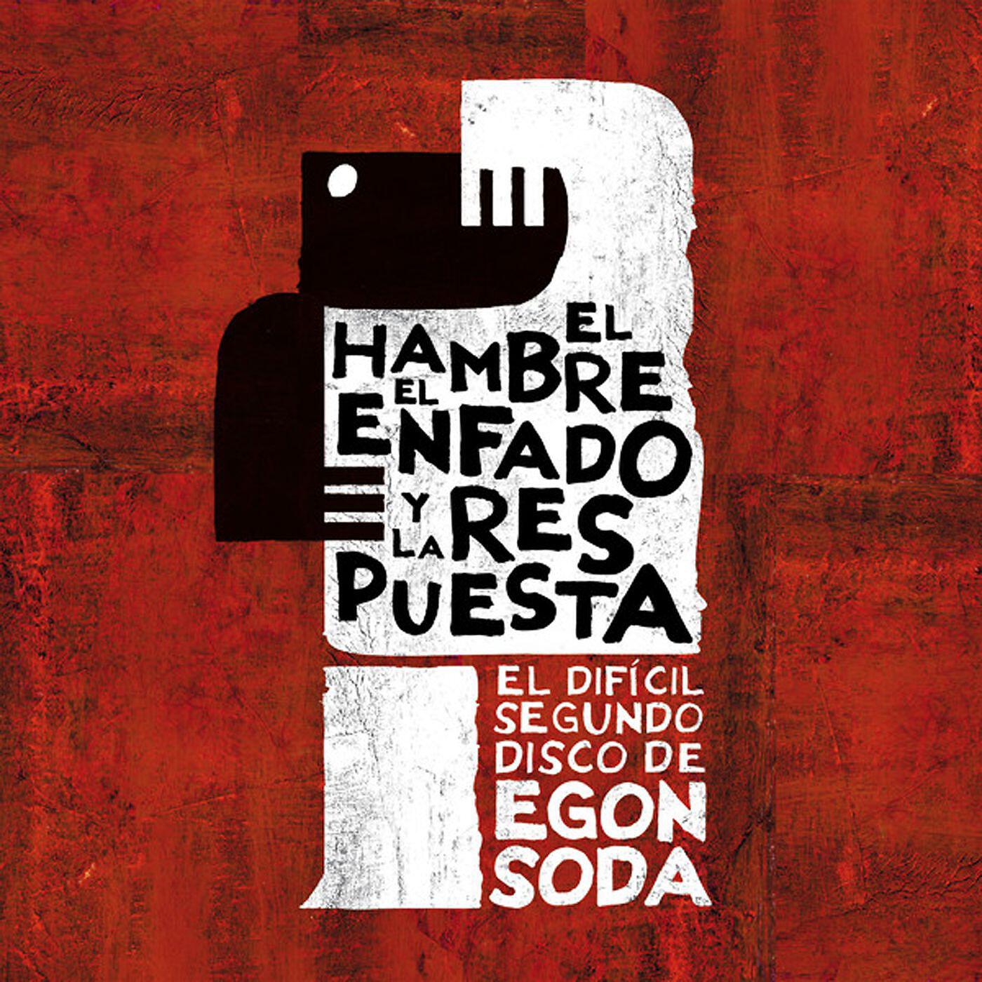 Egon Soda - Cosas que no son como deberían ser