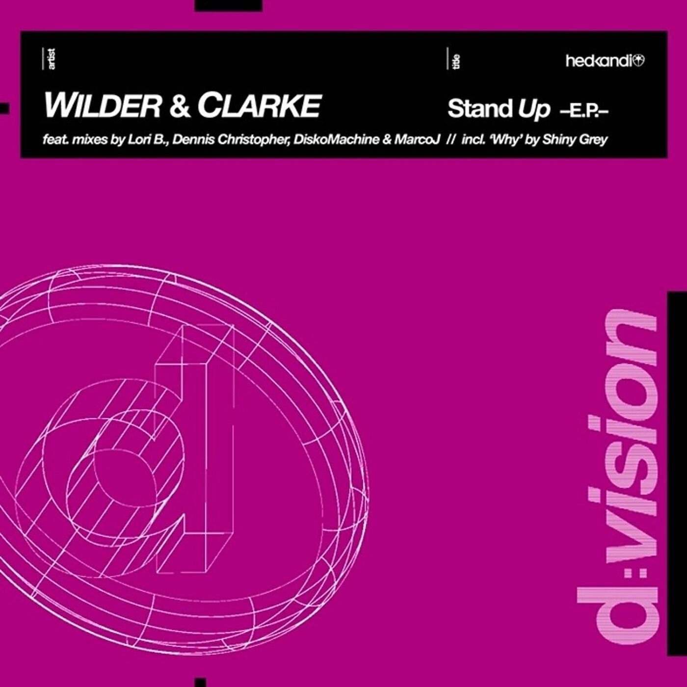 Wilder & Clarke - Stand Up (Dennis Christopher Remix)