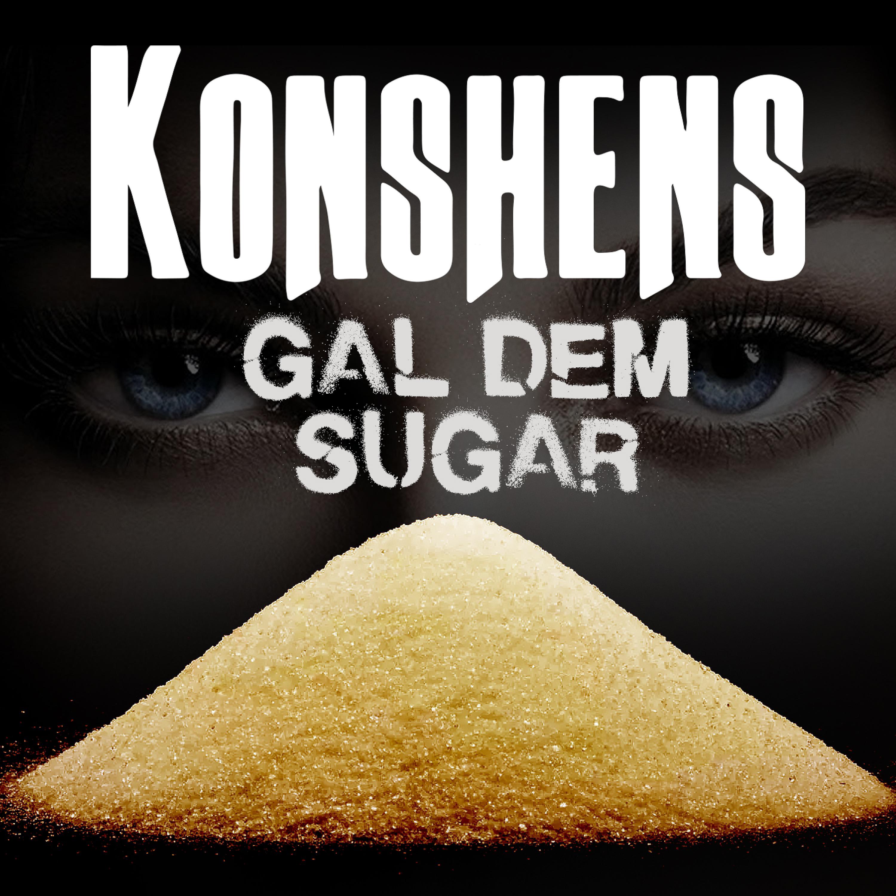 Постер альбома Gal Dem Sugar