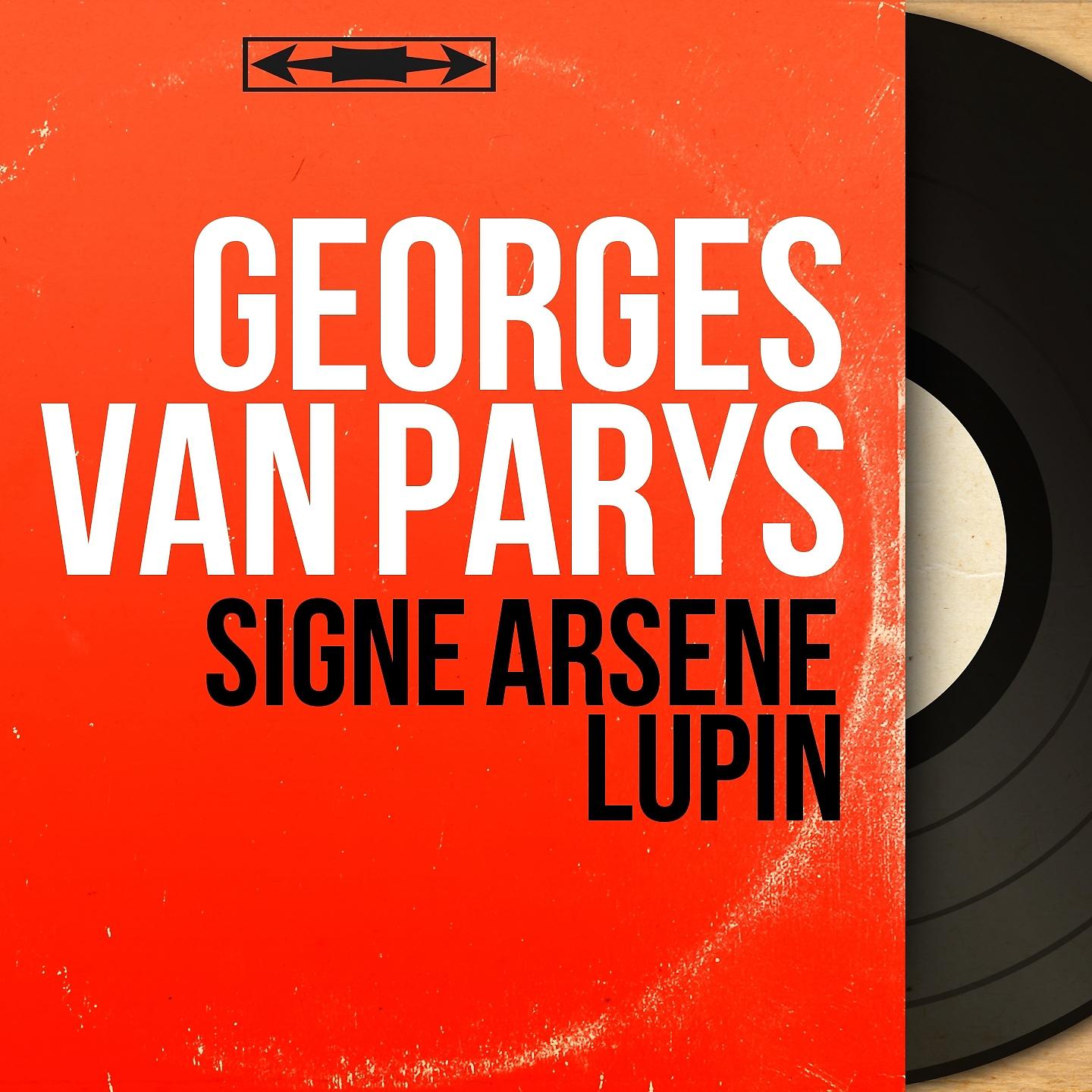 Постер альбома Signé Arsène Lupin