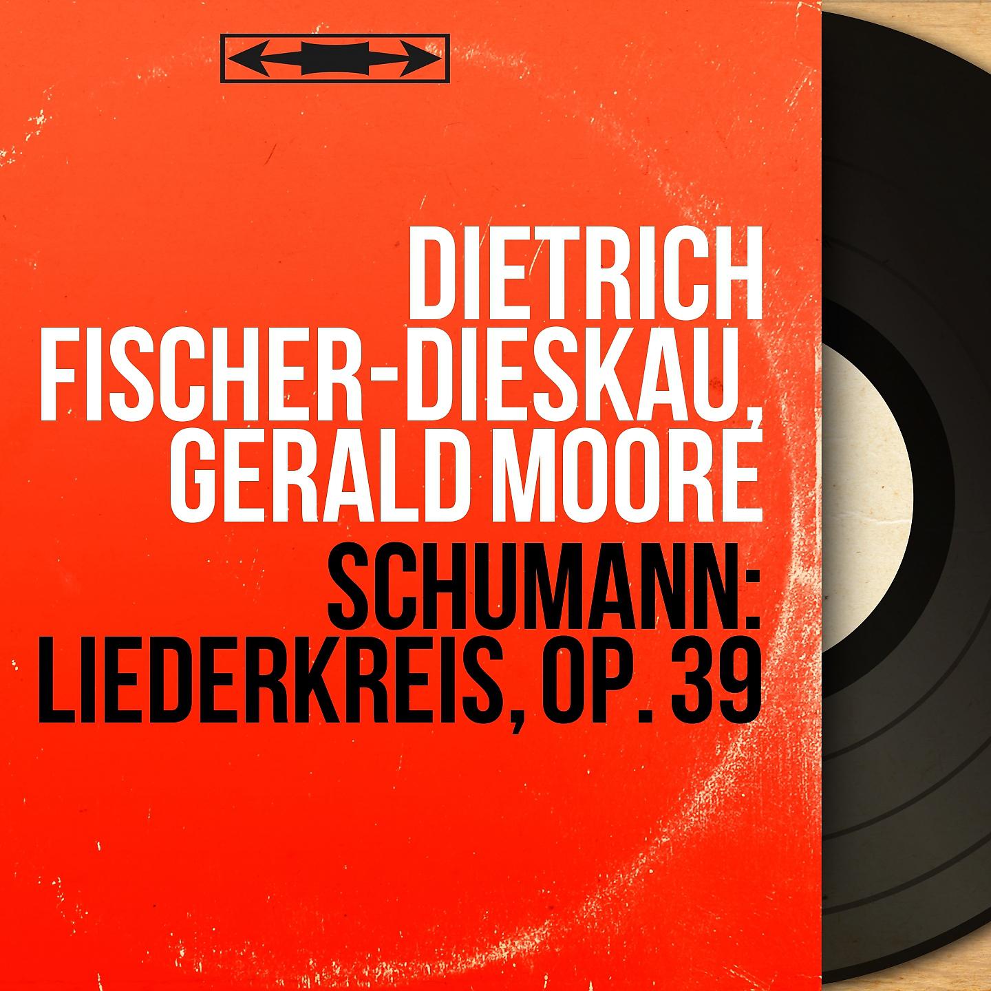 Постер альбома Schumann: Liederkreis, Op. 39