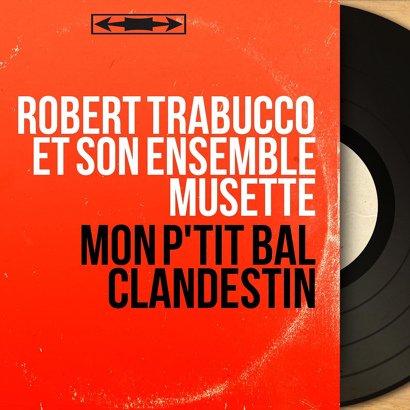 Постер альбома Mon p'tit bal clandestin