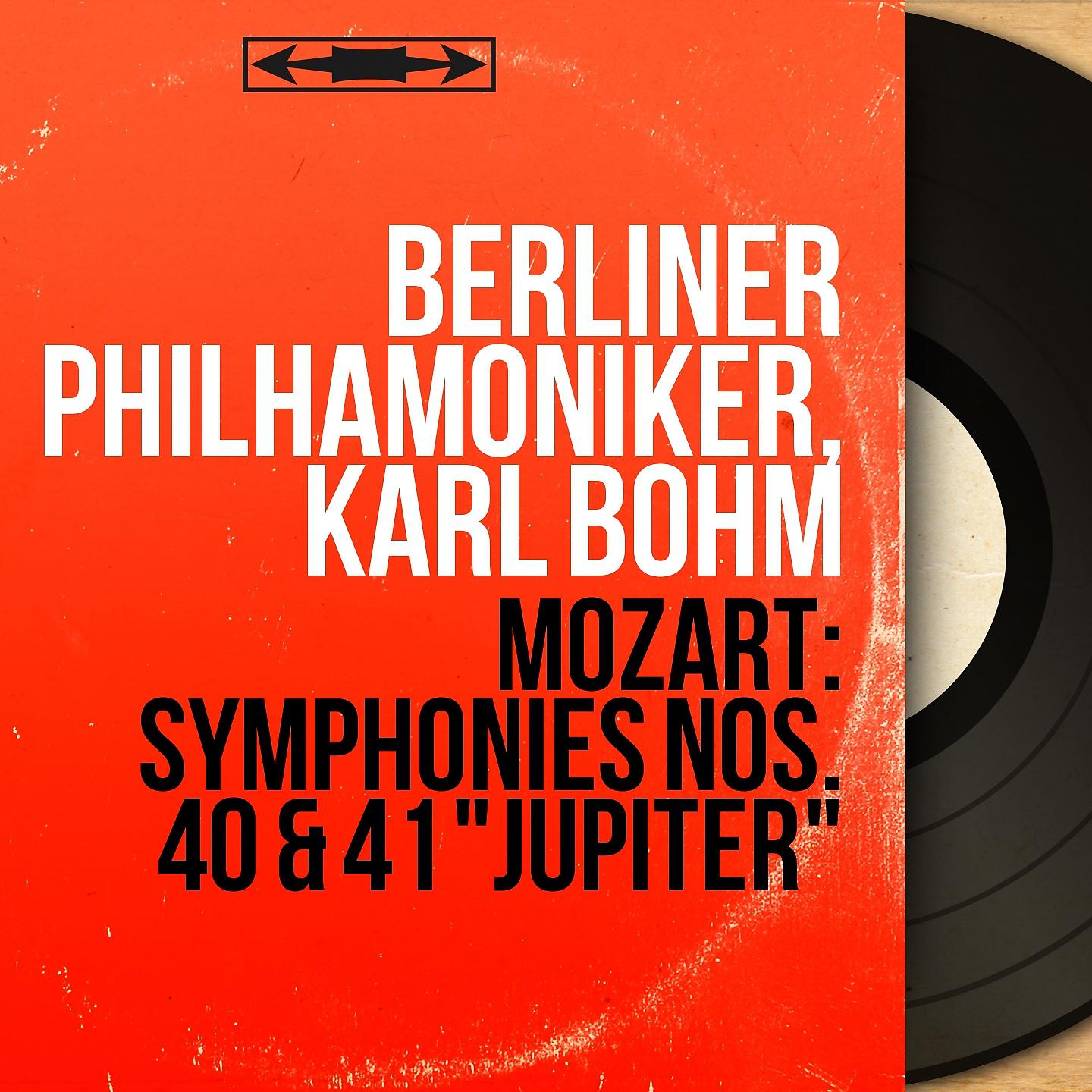 Постер альбома Mozart: Symphonies Nos. 40 & 41 "Jupiter"