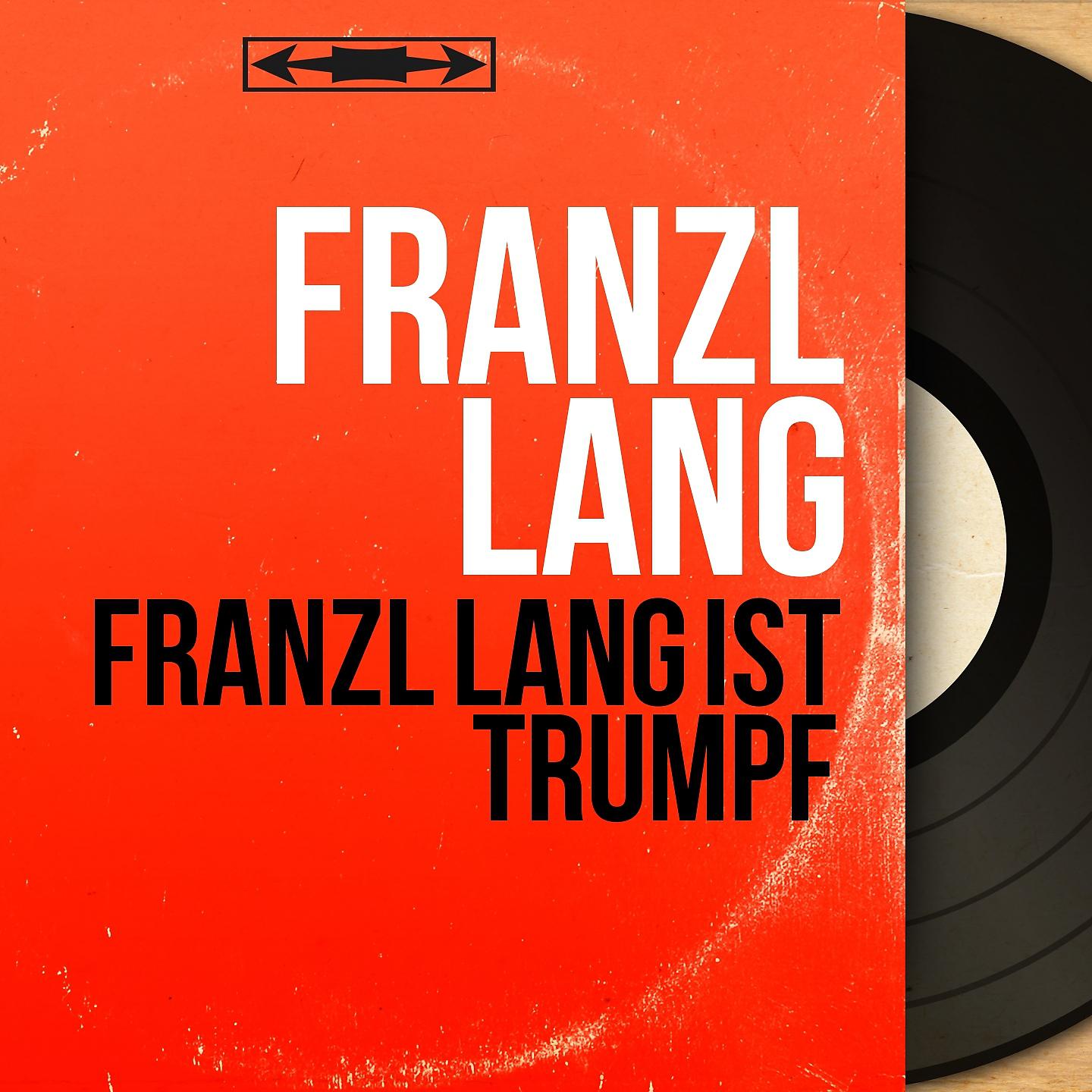 Постер альбома Franzl Lang ist trumpf