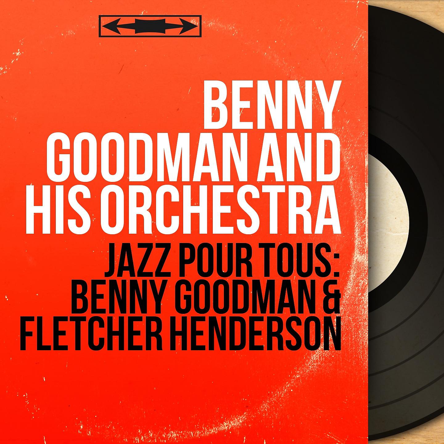 Постер альбома Jazz pour tous: Benny Goodman & Fletcher Henderson