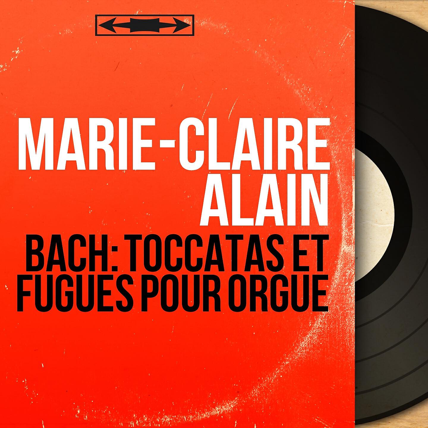 Marie-Claire Alain - Toccata et fugue in F Major, BWV 540: Toccata