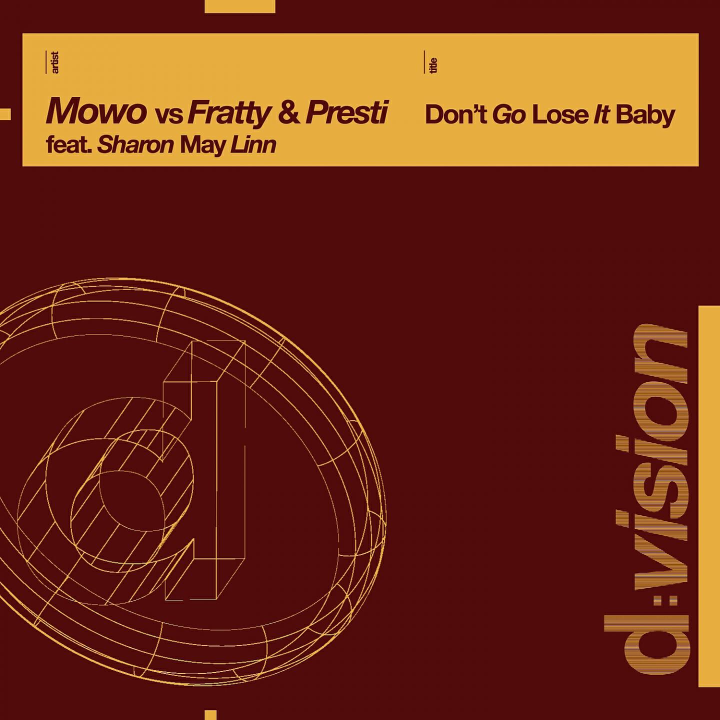 Mowo - Don't Go Lose it Baby (Fratty & Presti Club Mix) (Mowo Vs Fratty & Presti)